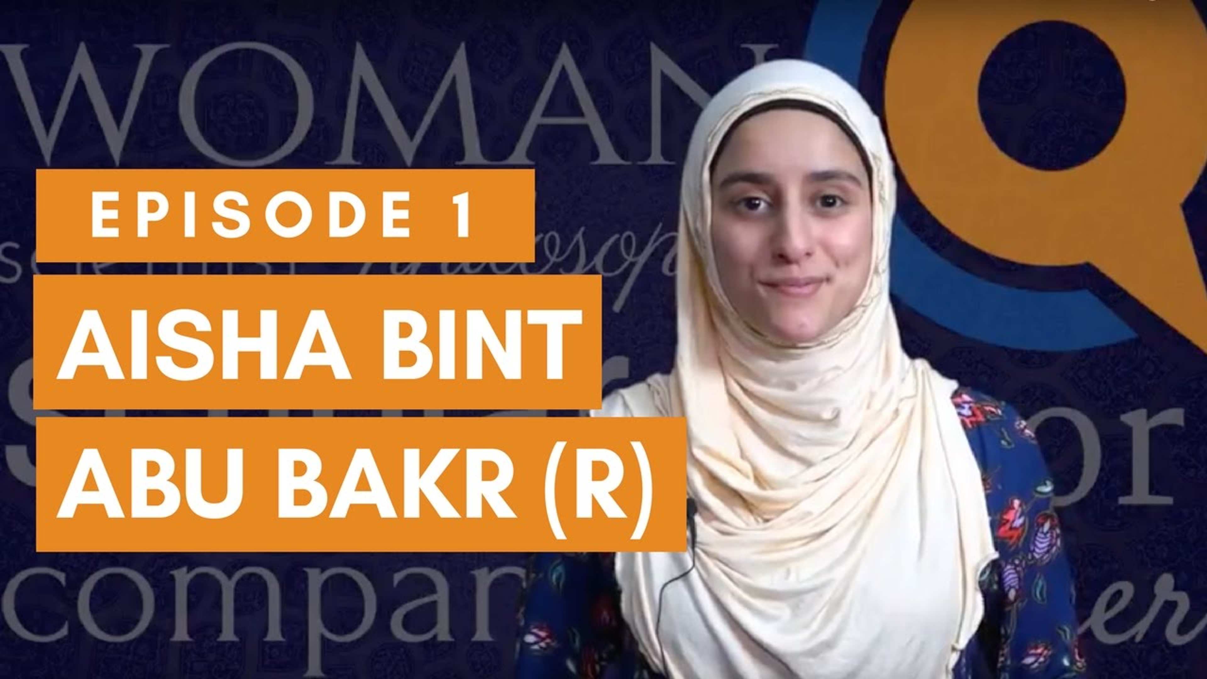 Sayedaty Ep. 1: Aisha Bint Abu Bakr