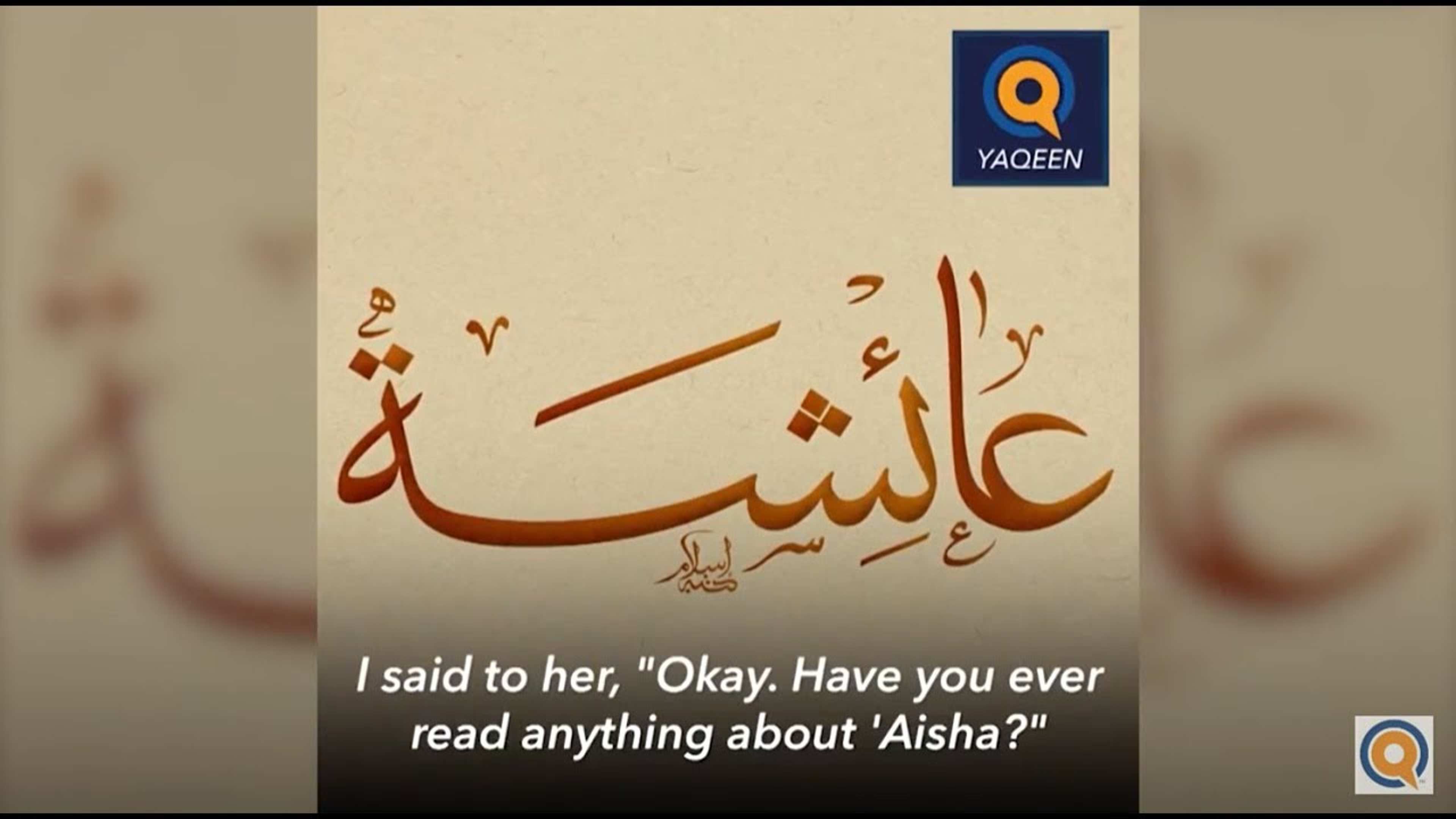 Are you troubled by Aisha’s (R) marriage to the Prophet Muhammad ﷺ?