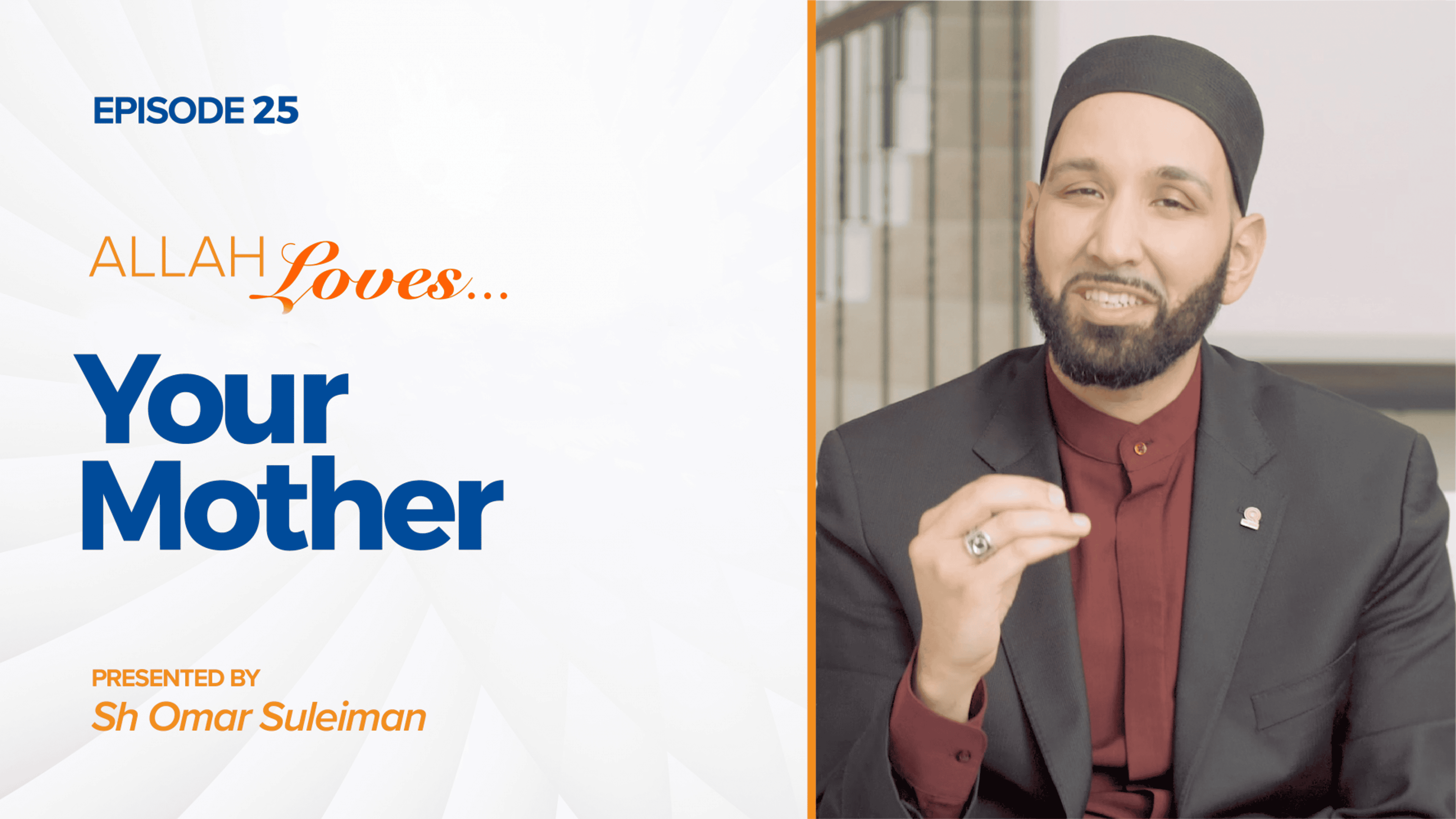 Allah Loves Your Mother | Episode 25