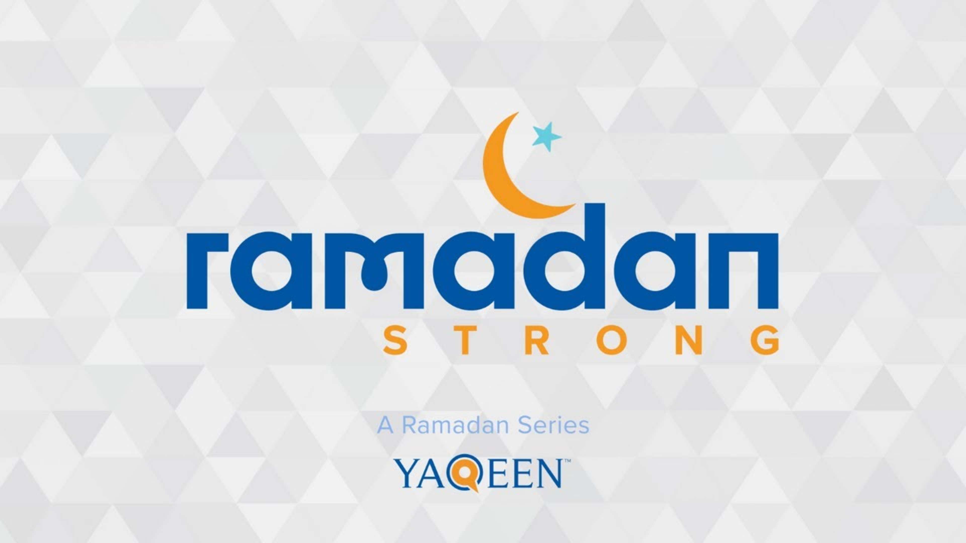 Ramadan Strong: Series Introduction