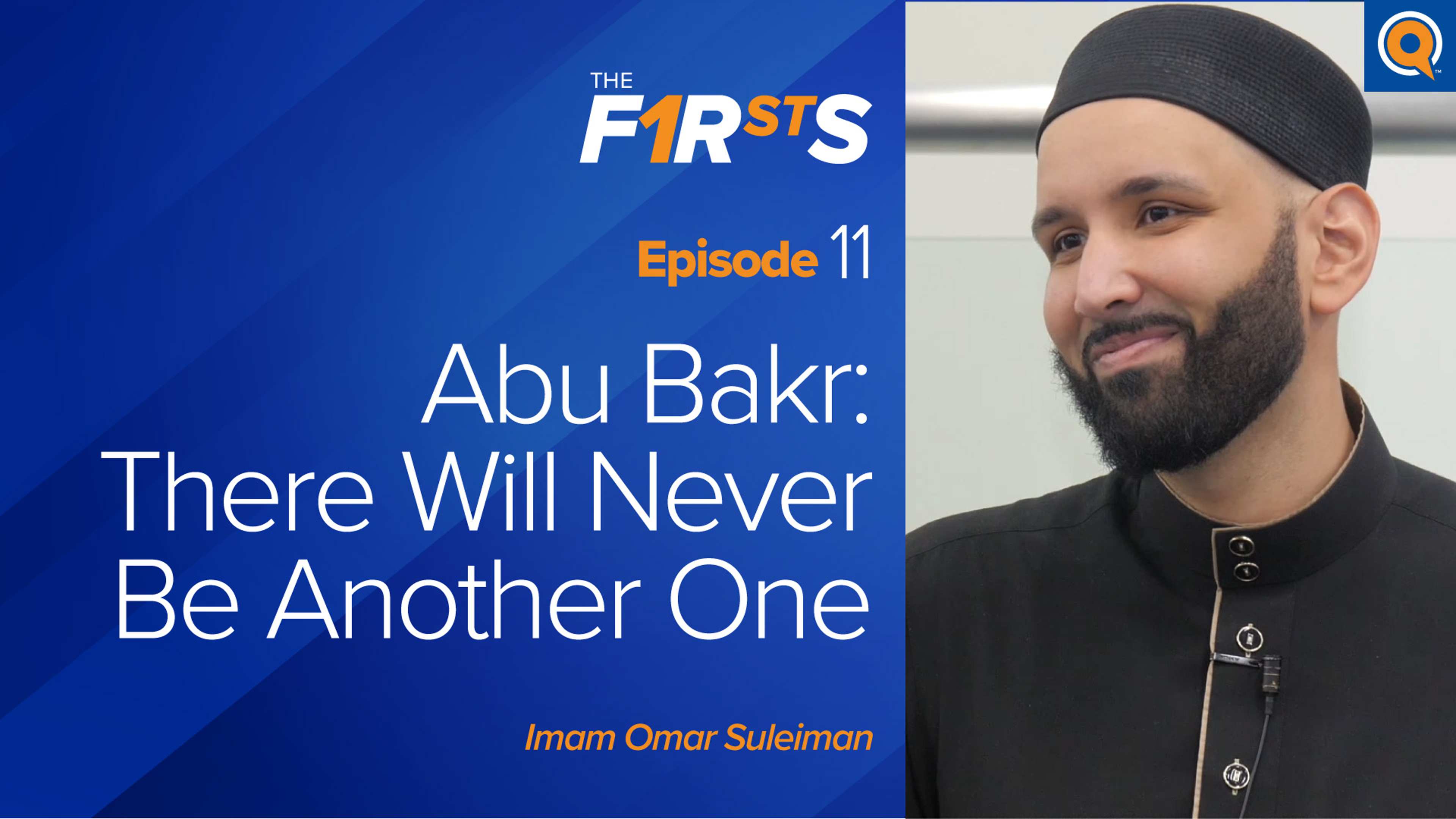 Abu Bakr (ra) - Part 3: There Will Never Be Another One