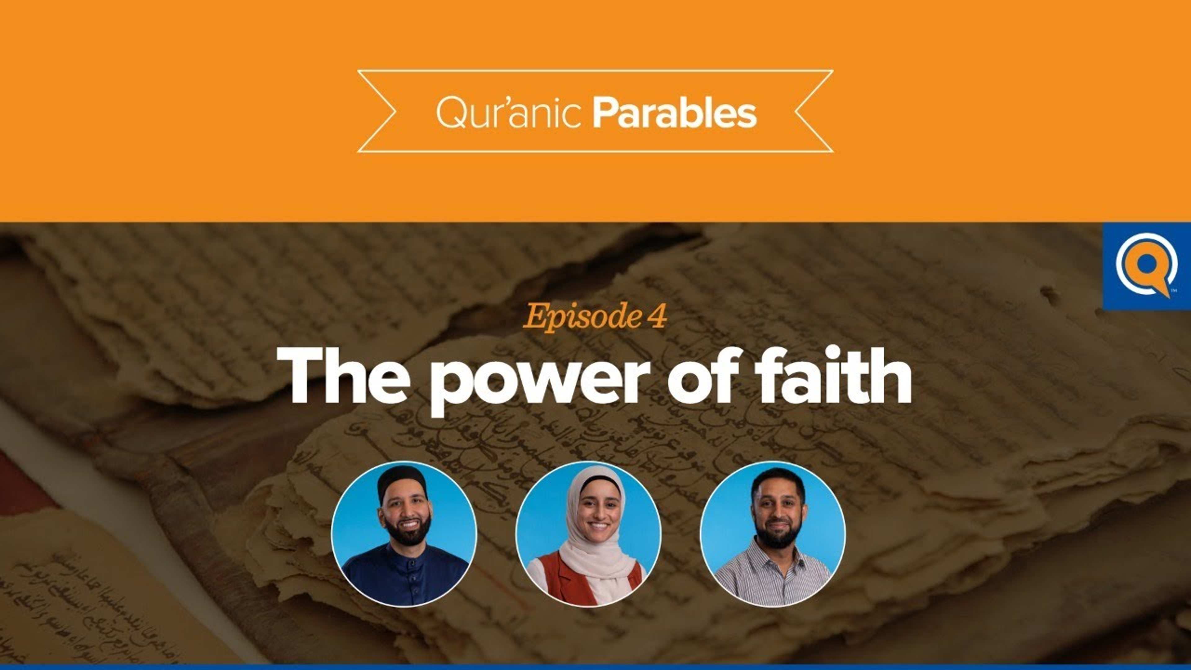 The Power of Faith | Qur'anic Parables Episode 4