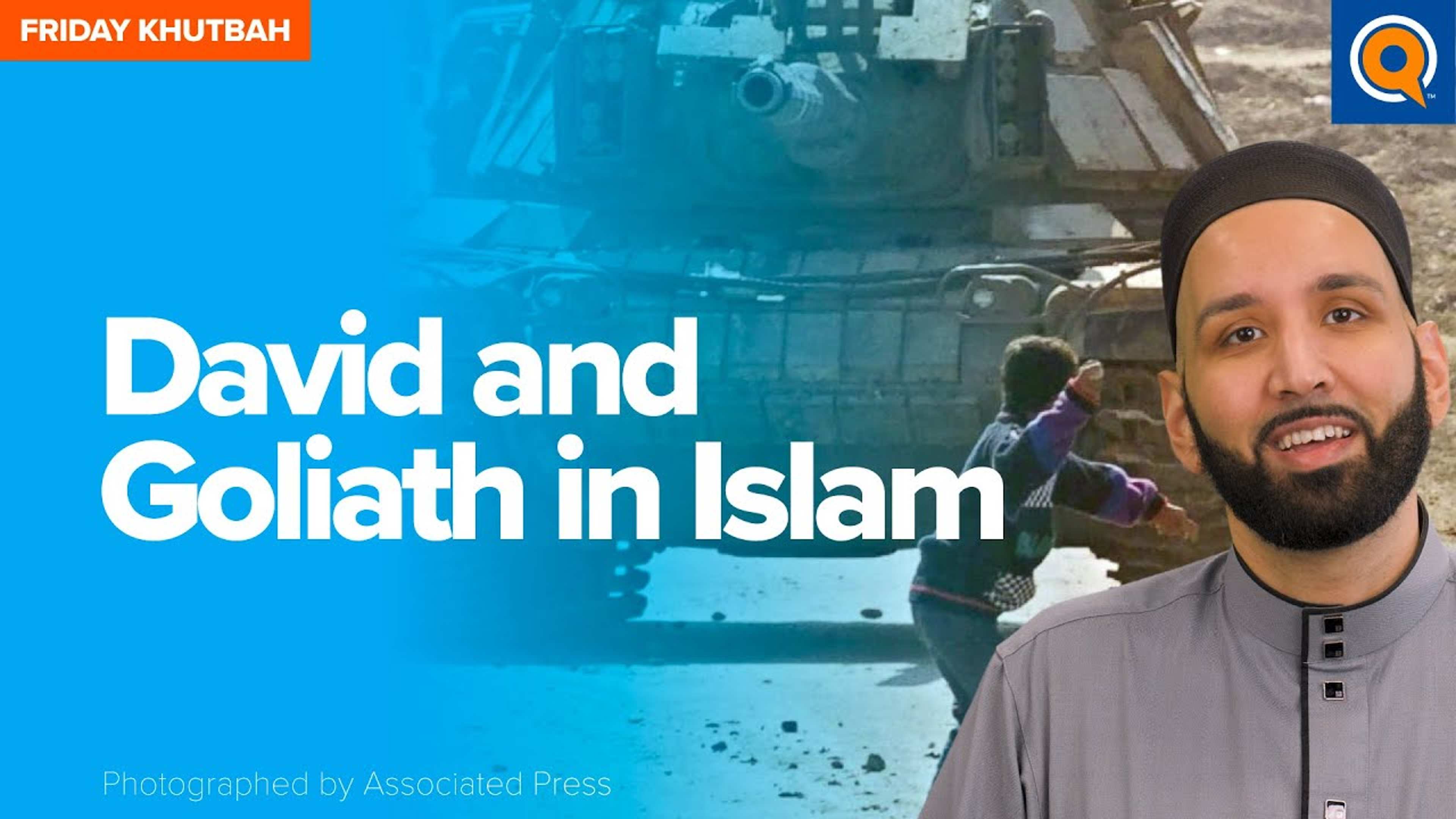 David and Goliath in Islam | Khutbah