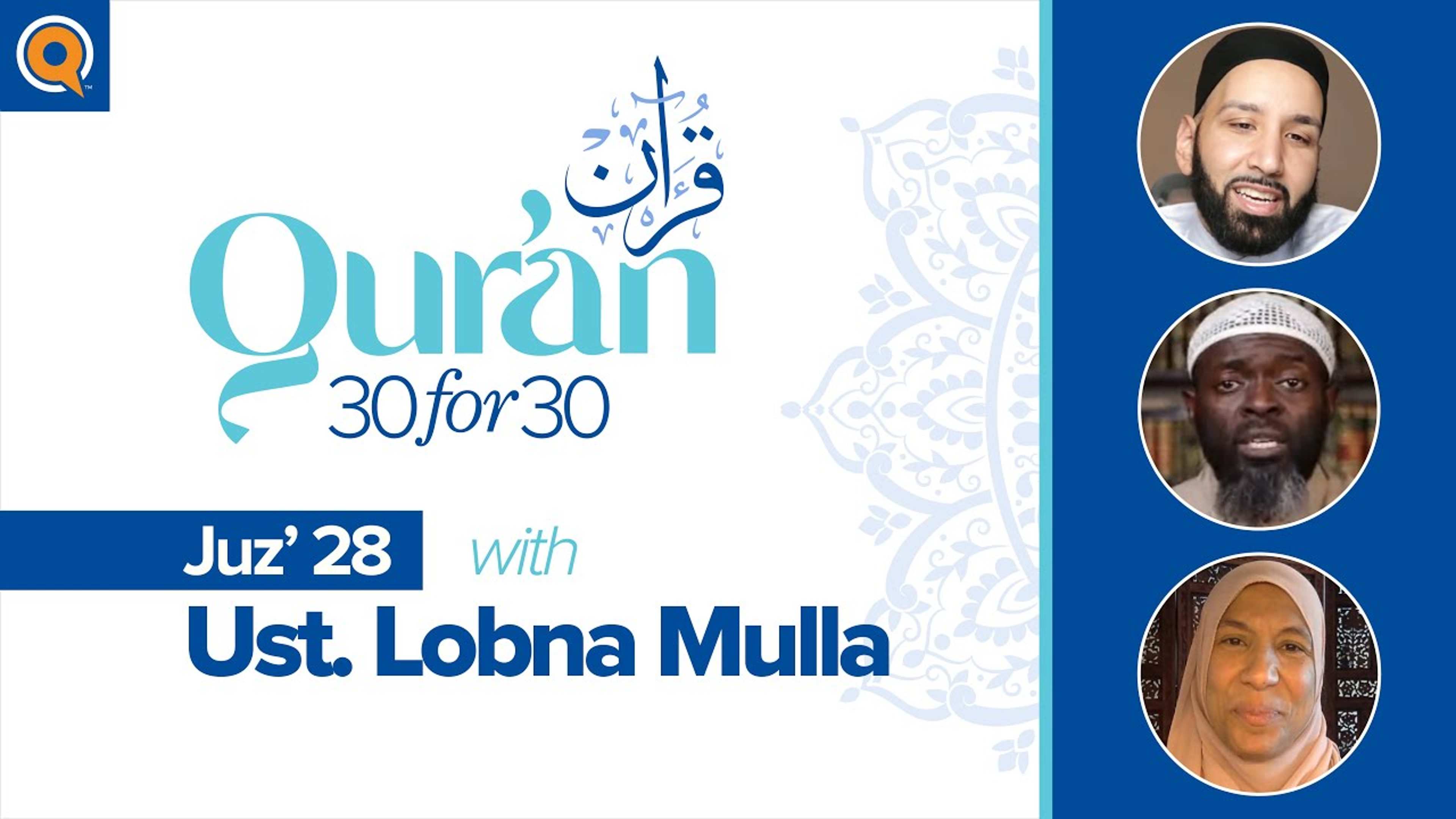 Juz' 28 with Ust. Lobna Mulla | Qur'an 30 for 30 Season 2