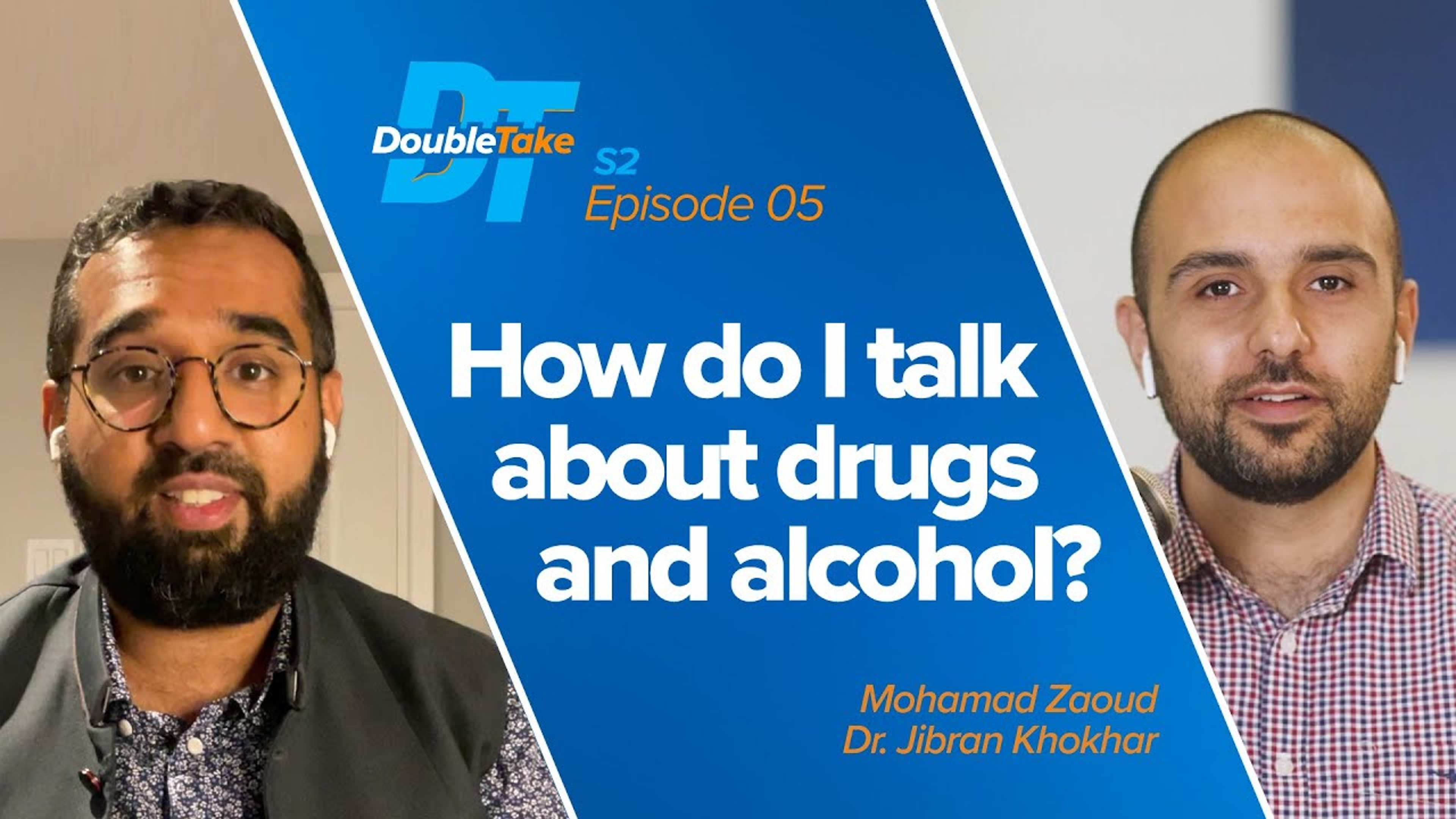 S2E5 - How Do I Talk About Drugs and Alcohol | DoubleTake