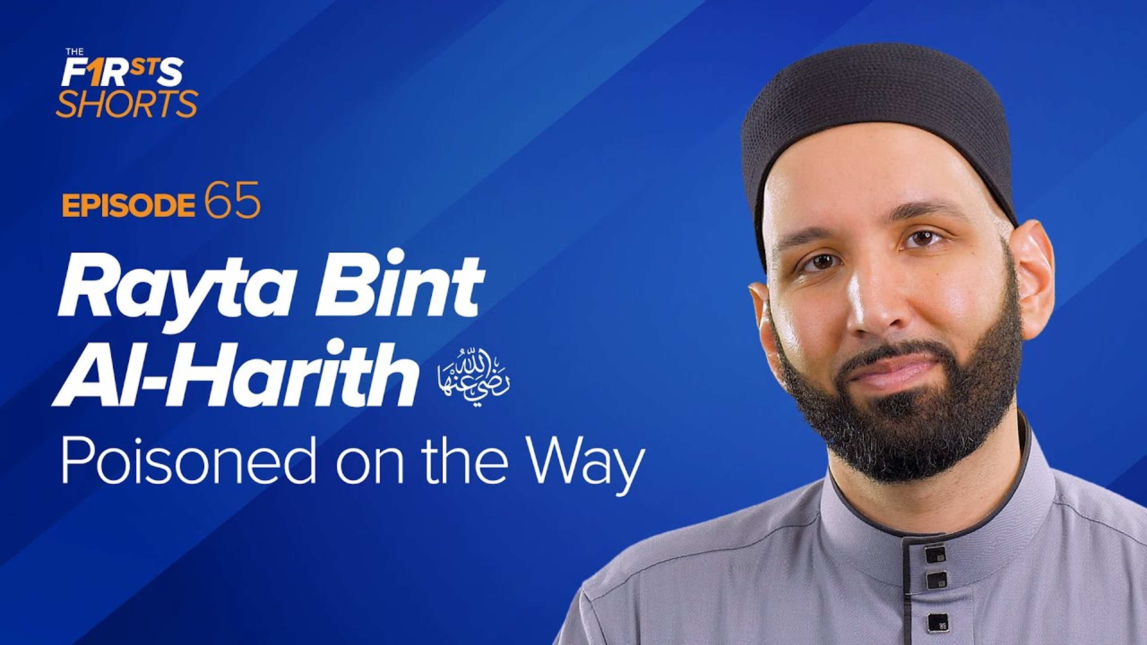 Rayta Bint Al-Harith (ra): Poisoned on the Way | The Firsts Shorts