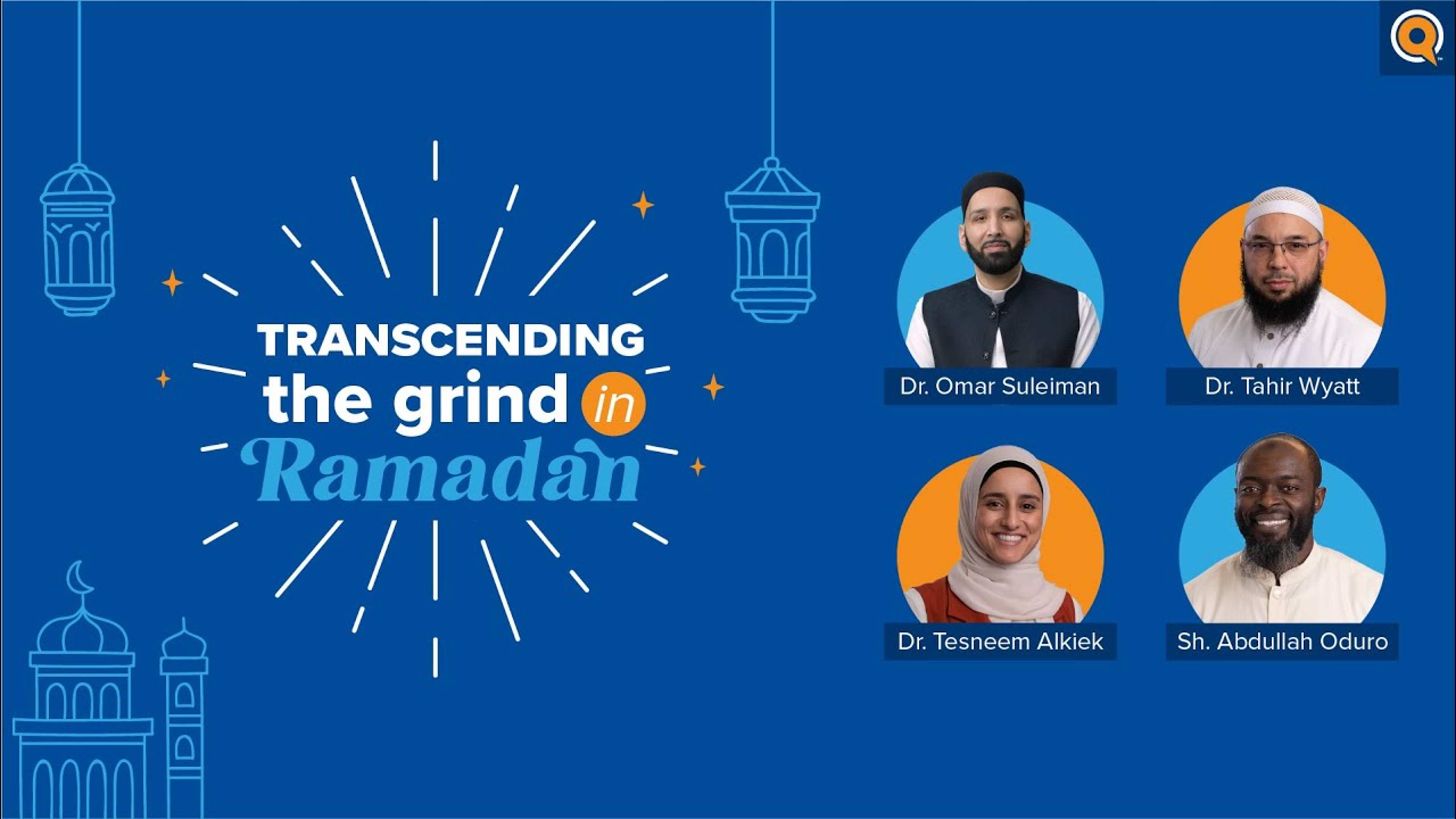 Transcending the Grind in Ramadan | Webinar