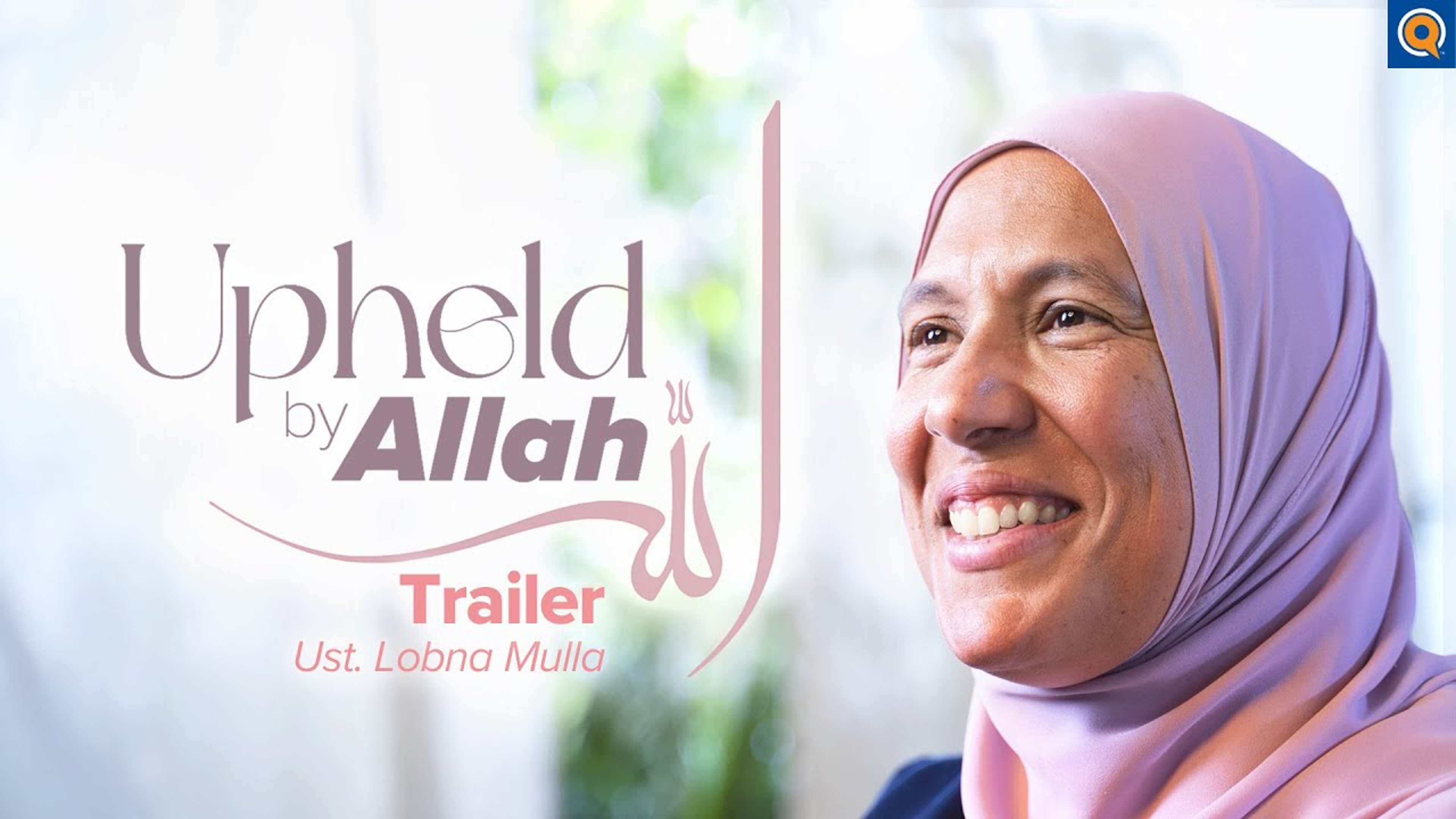 Trailer | Upheld by Allah: Women in the Qur'an