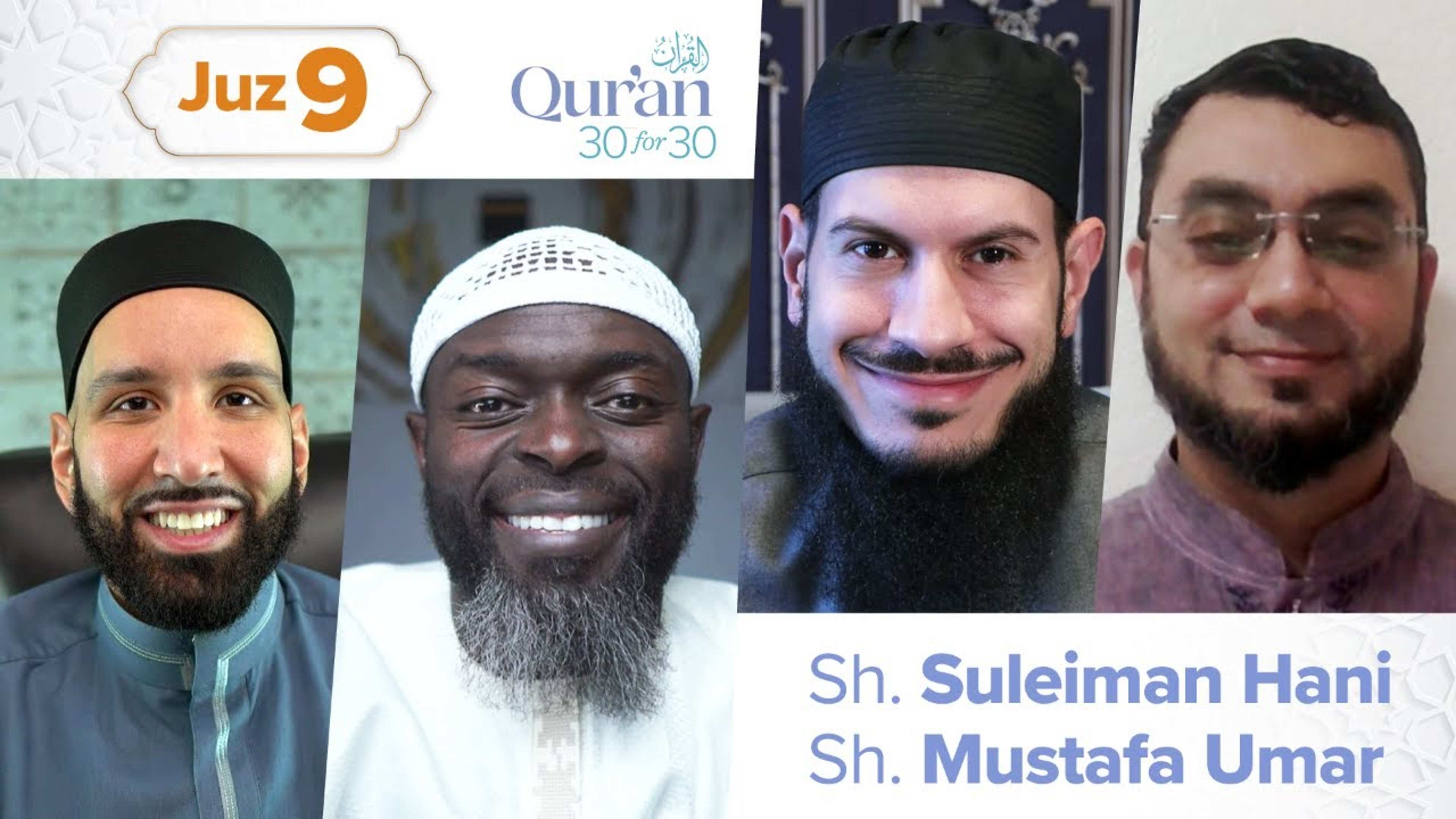 Juz’ 9: Sh. Suleiman Hani and Sh. Mustafa Umar | The Believer's Worldview