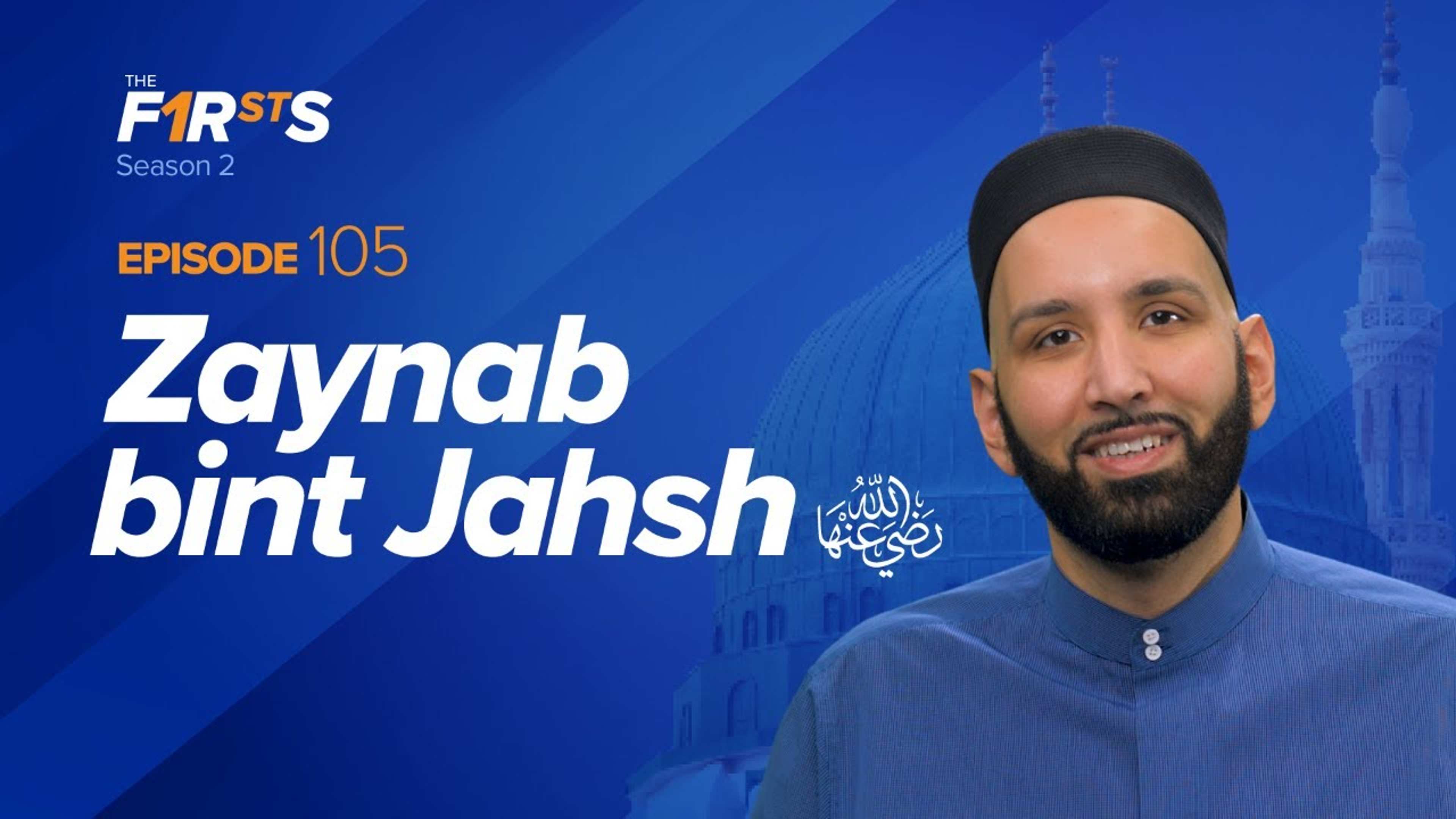 Zaynab bint Jahsh (ra): The Longest Arm | The Firsts