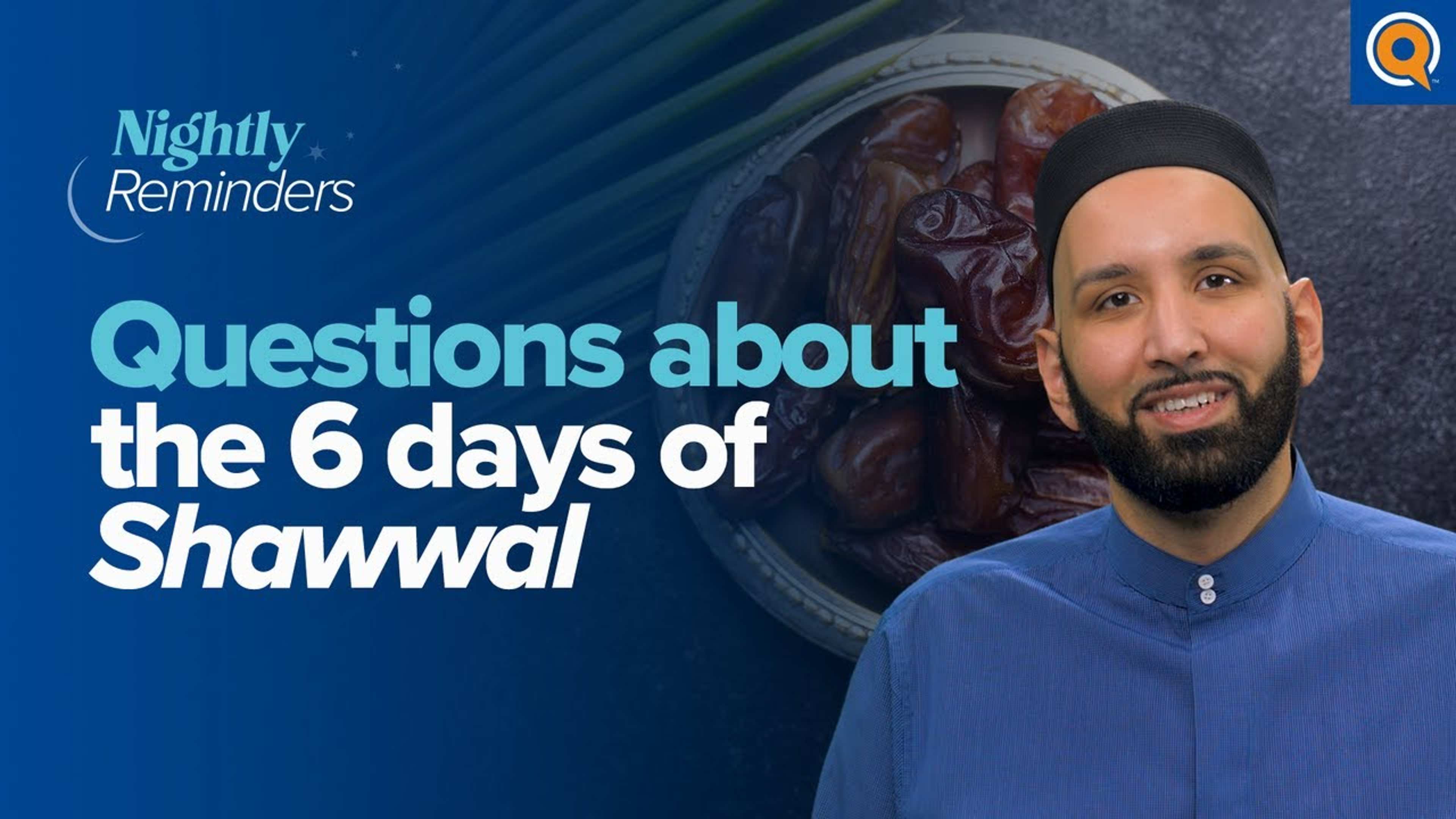 Questions About the 6 Days of Shawwal | Live Reminders