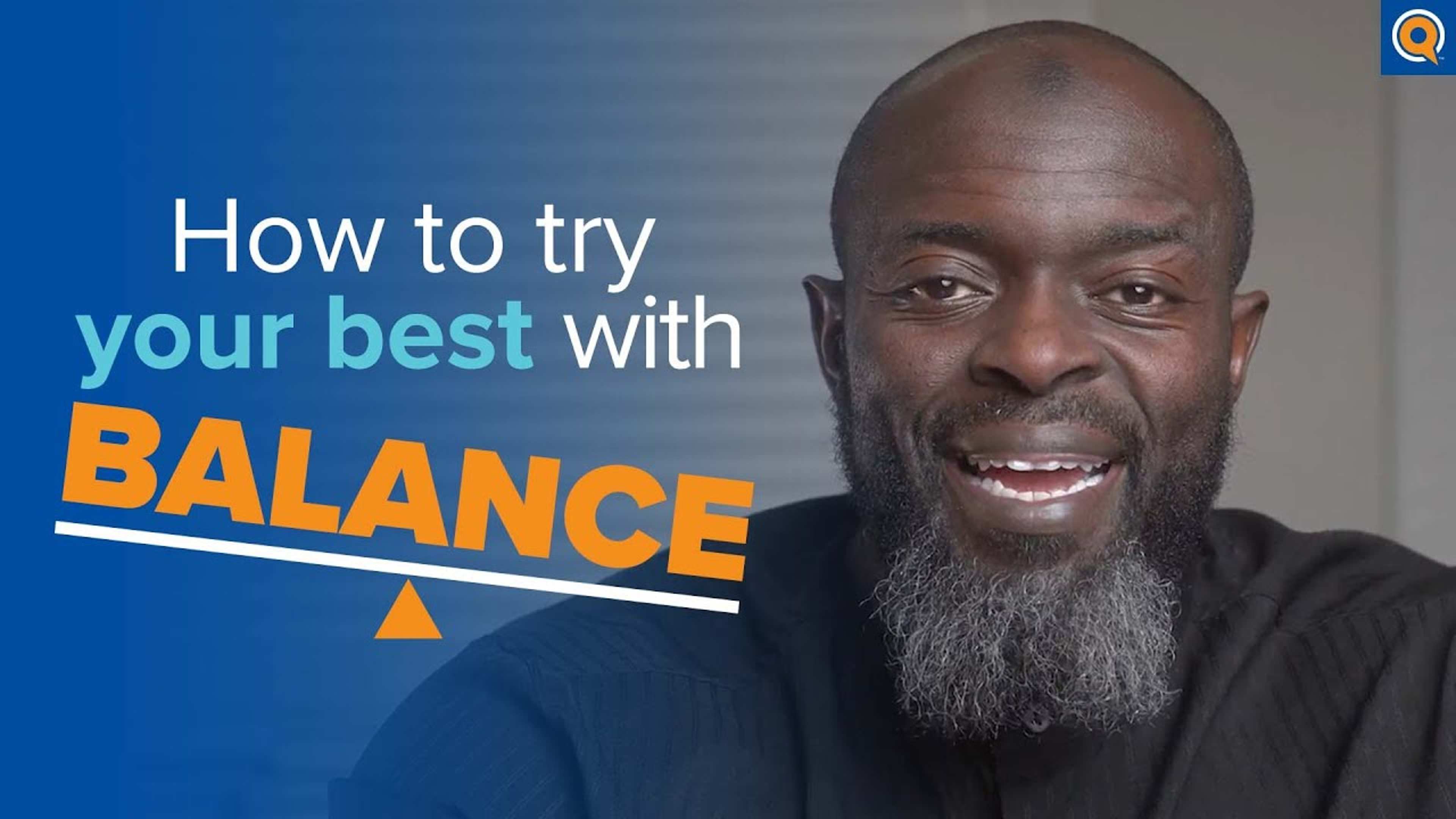 How to Try Your Best with Balance