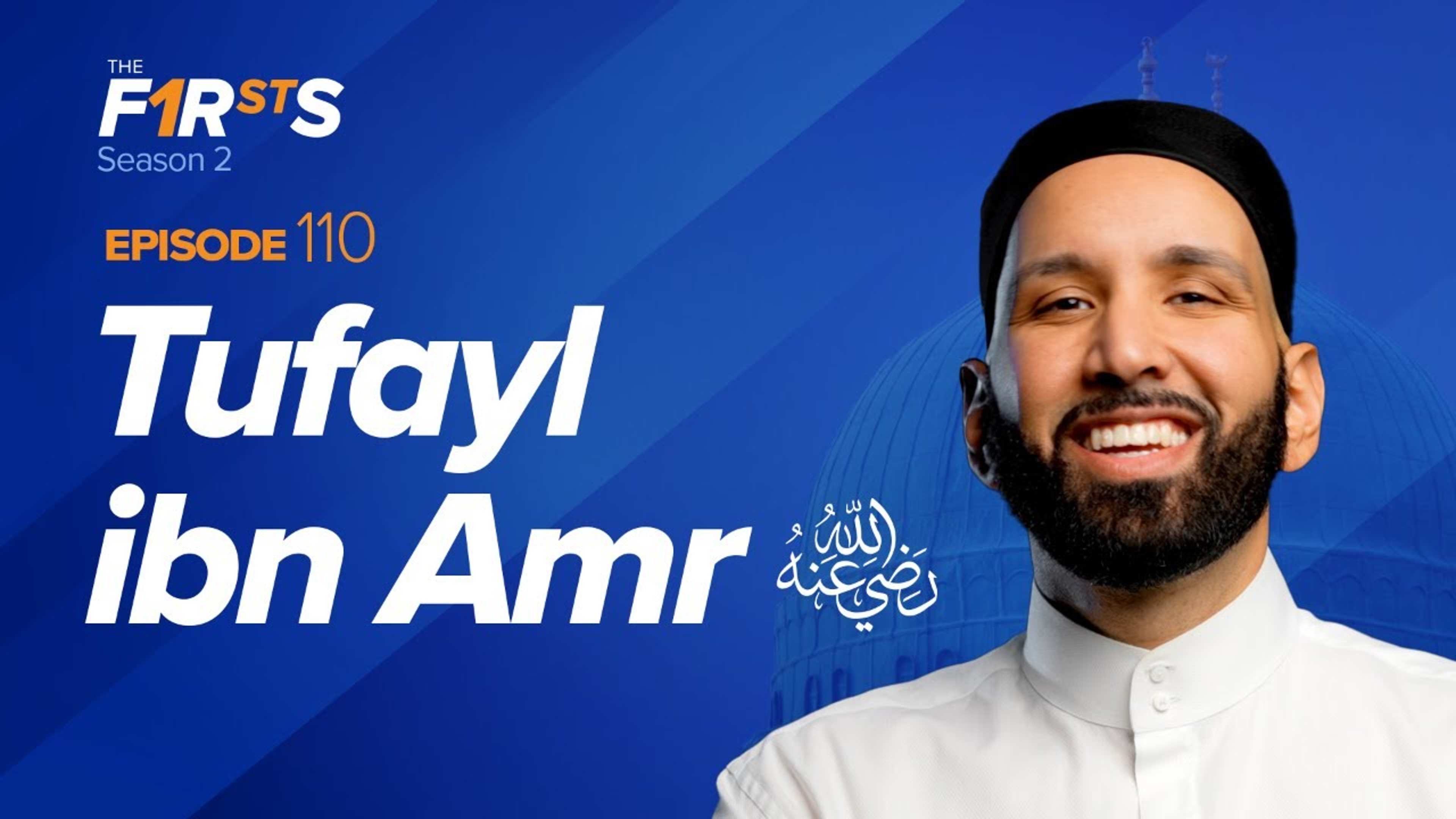 Tufayl ibn Amr (ra): The Hidden Legend | The Firsts