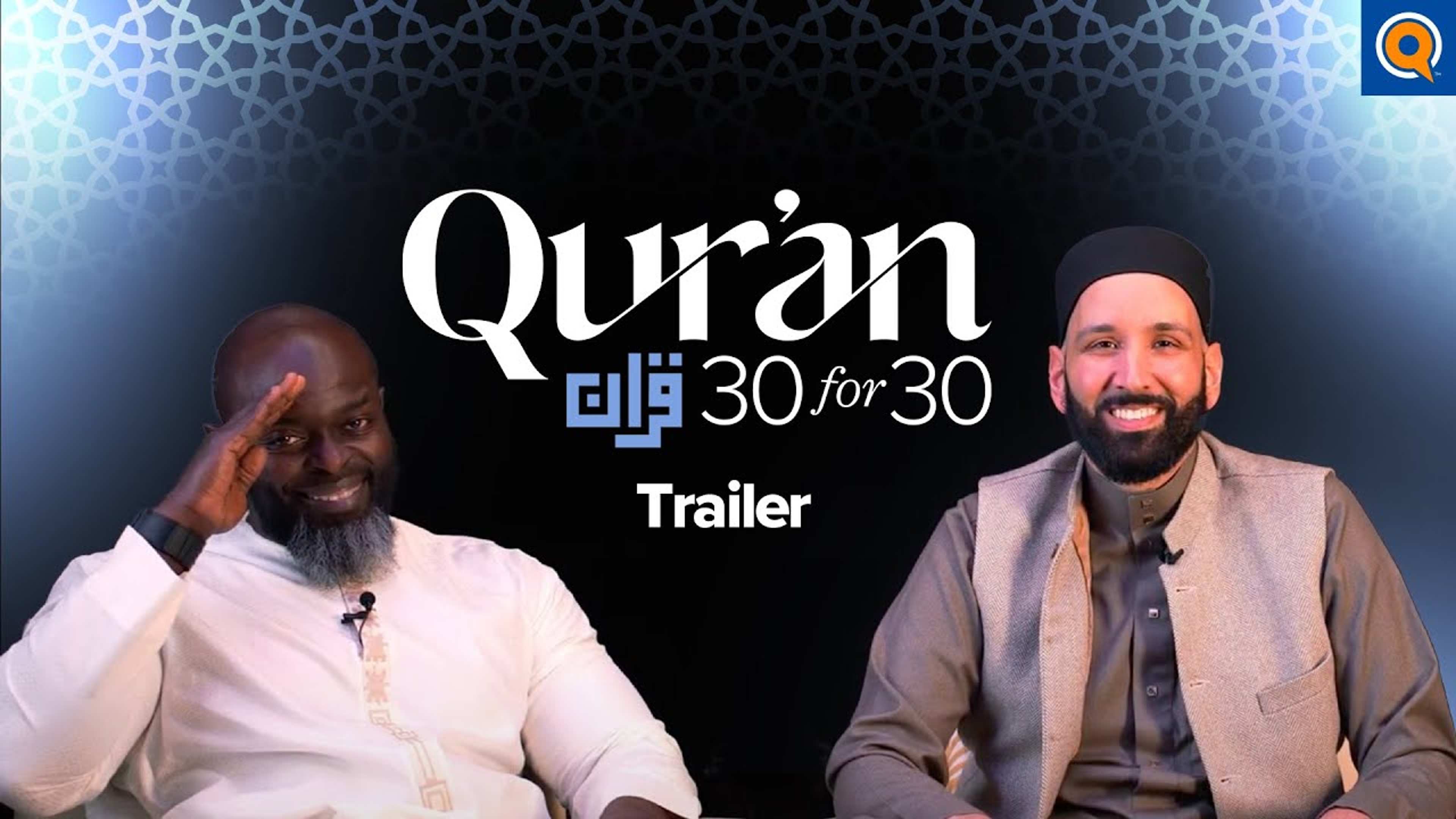 Trailer | Qur’an 30 for 30 Season 5