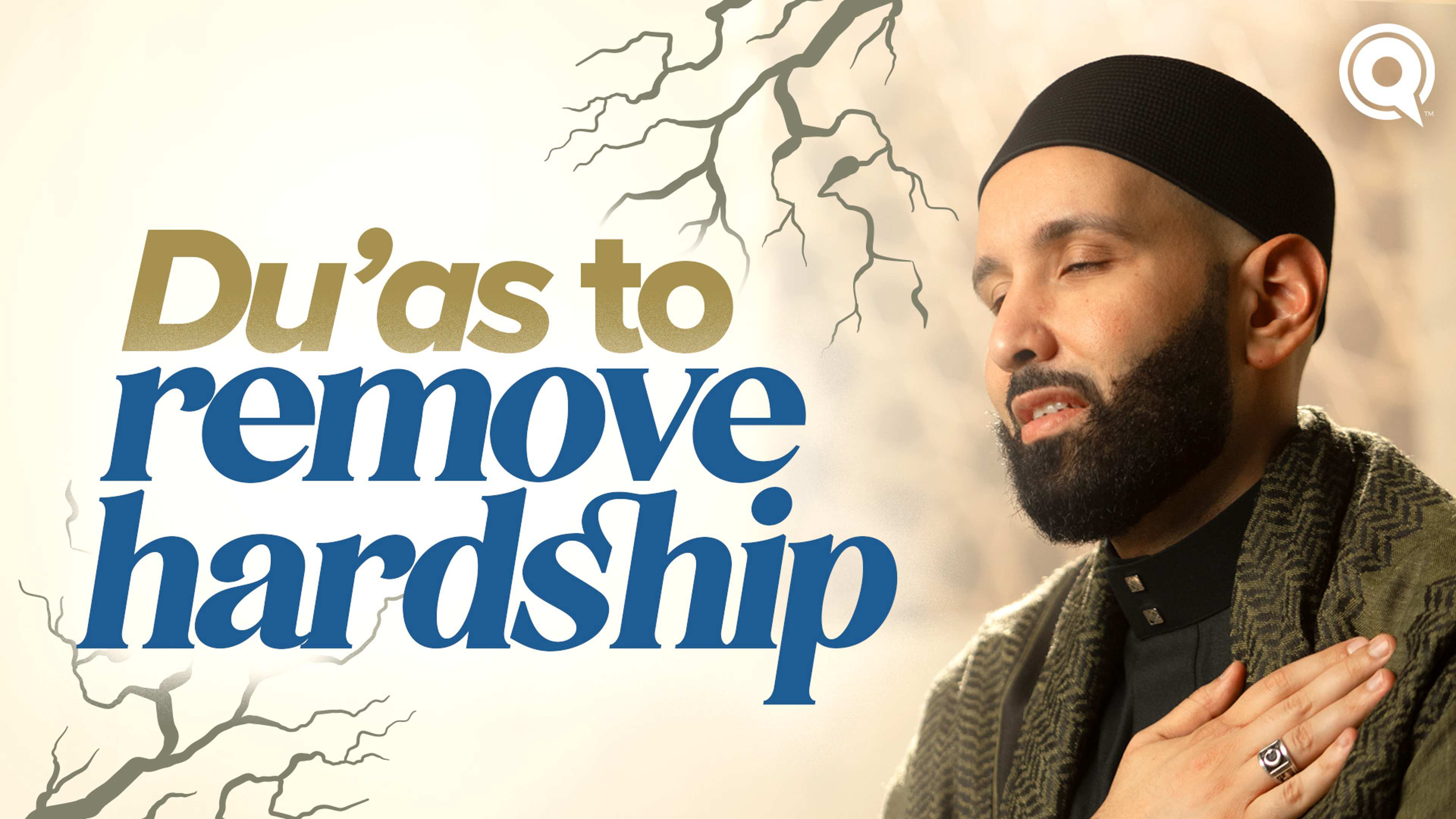 Du'as That Actually Remove Hardship | A Du'a Away