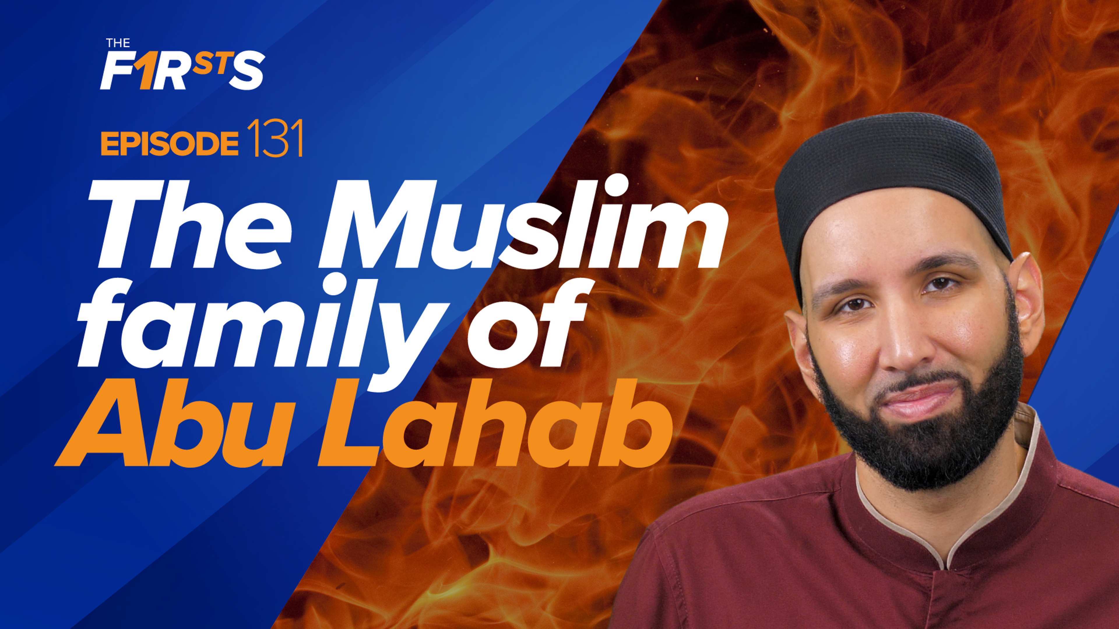 When Allah Guided the Children of Abu Lahab | The Firsts