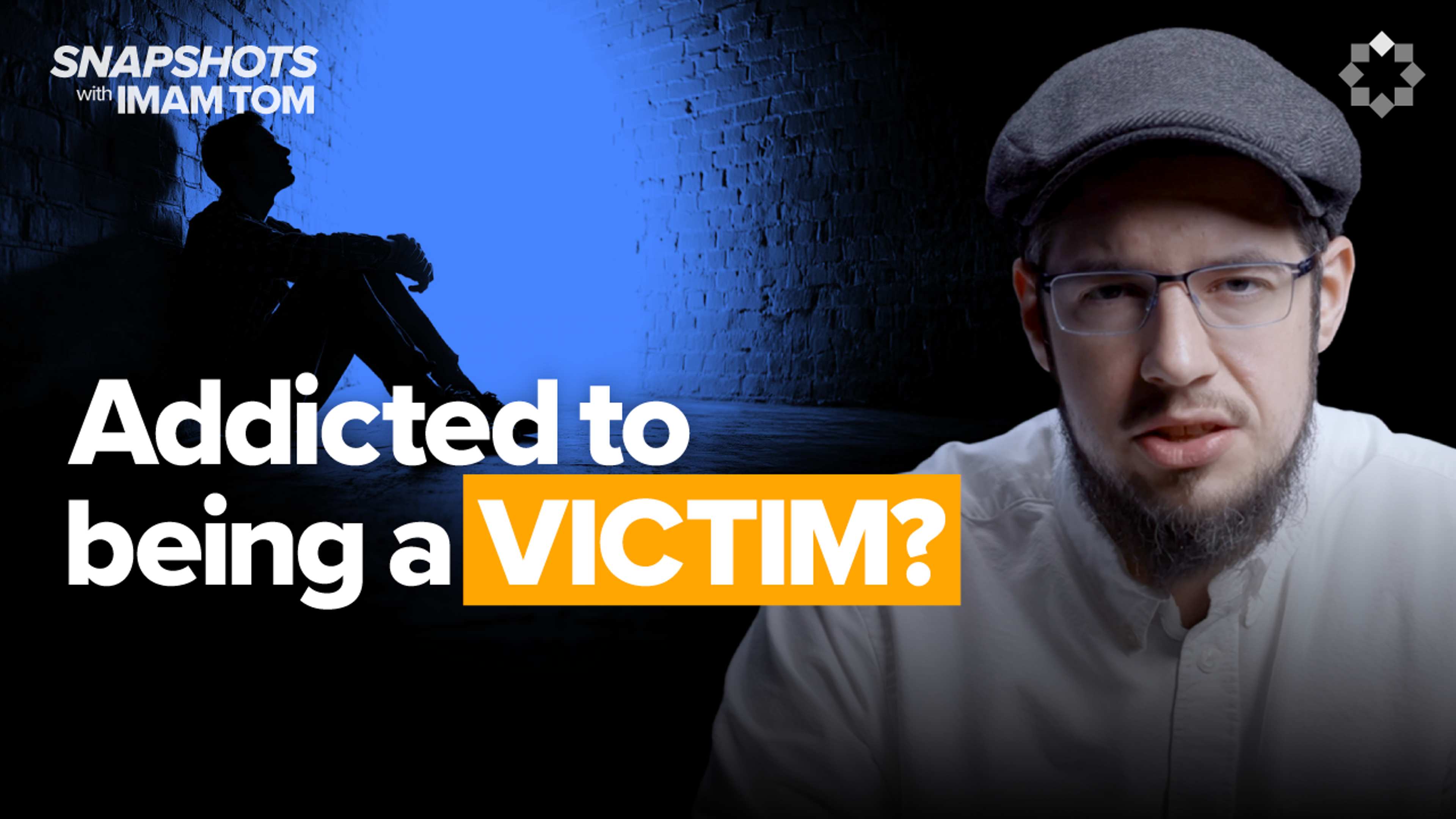 How Your Victim Mindset is Destroying You | Snapshots with Imam Tom Facchine