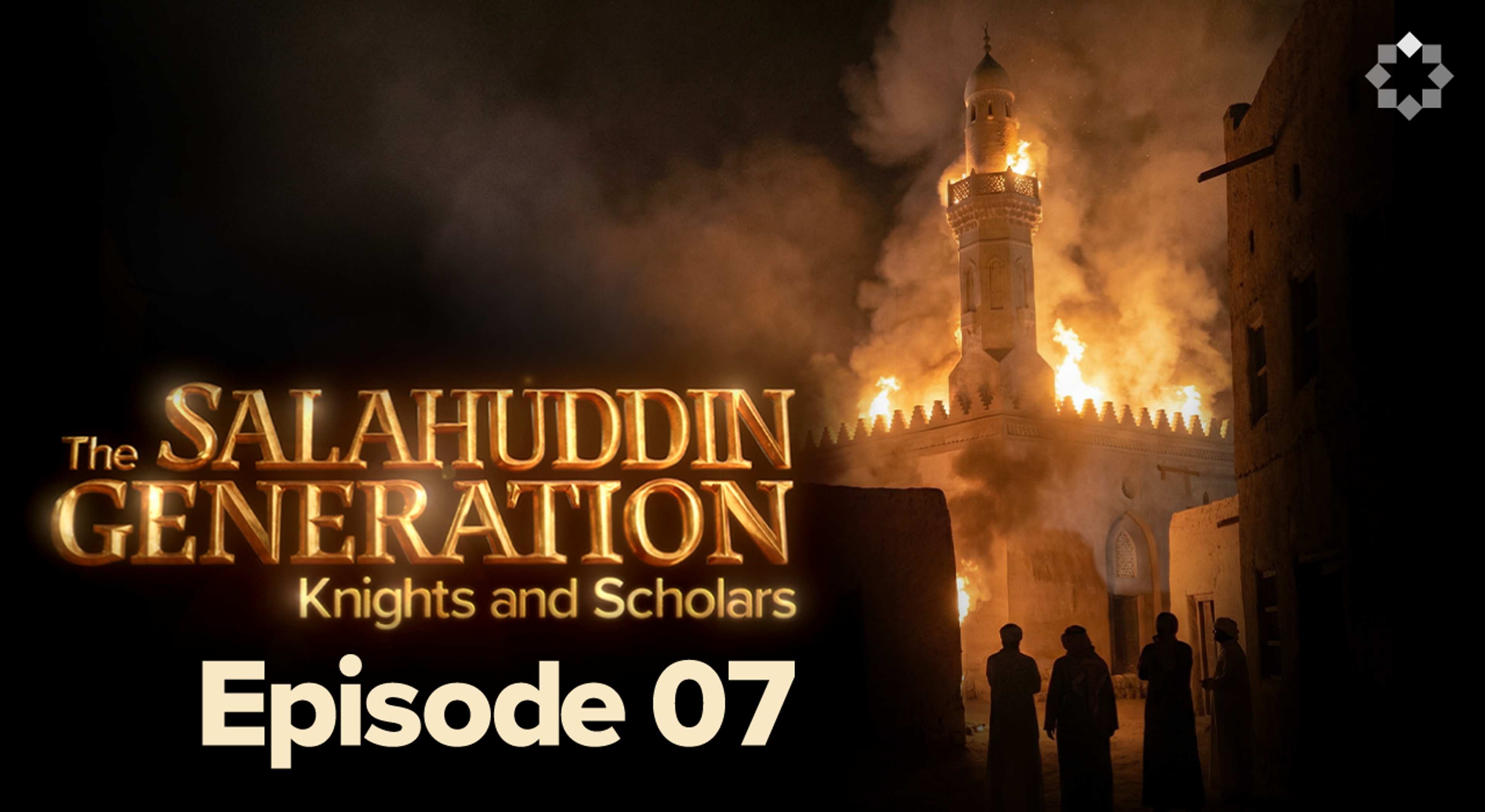 The Plot to Dig the Prophet ﷺ’s Grave | Ep. 7 | The Salahuddin Generation