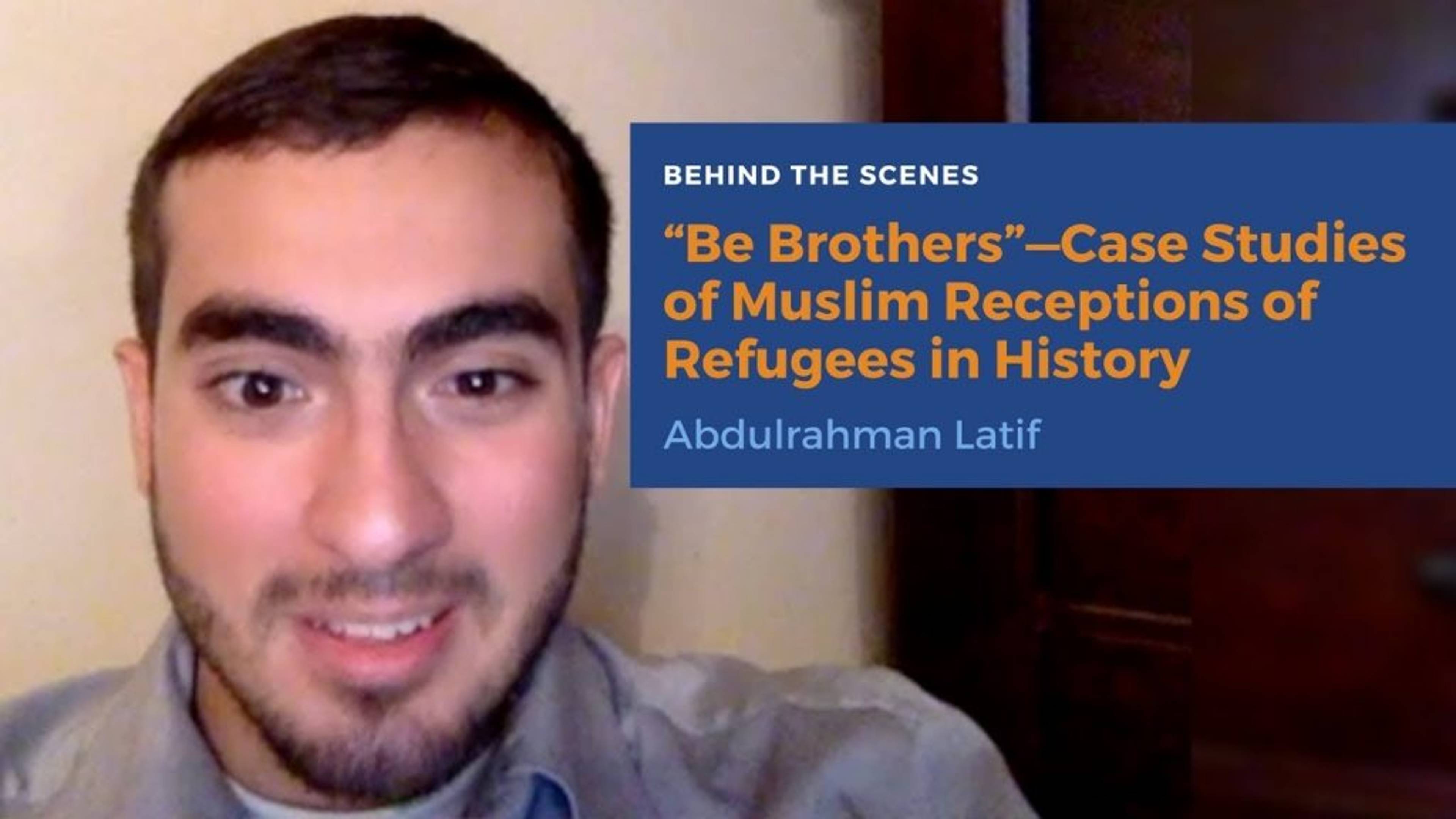“Be Brothers”—Case Studies  of Muslim Receptions of Refugees in History
