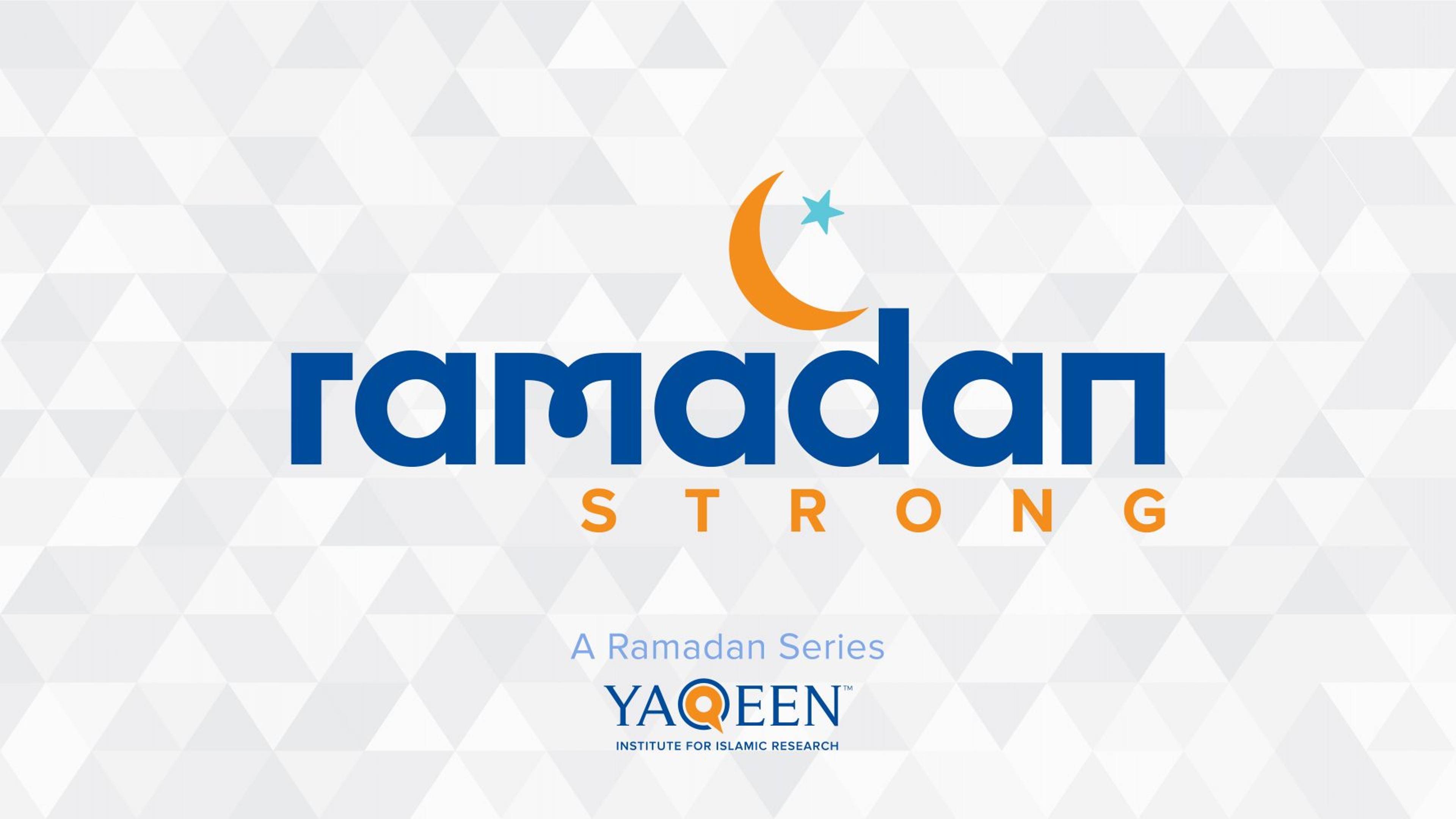 Enrich Your Ramadan with Yaqeen
