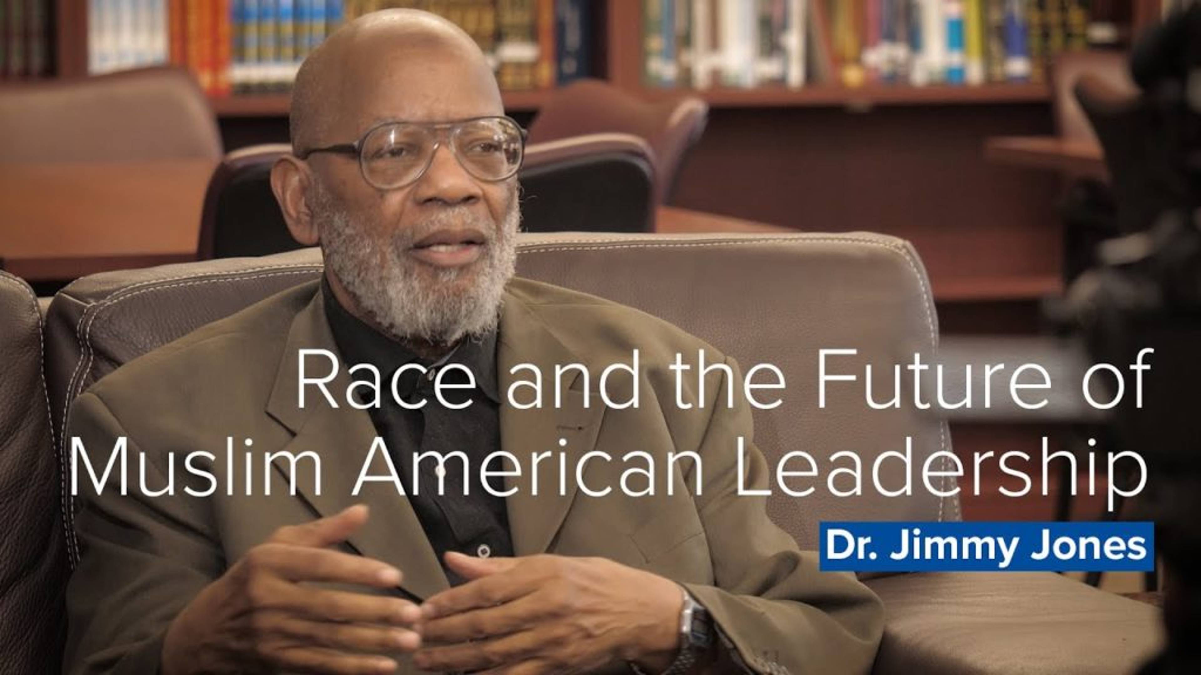 Race and the Future of Muslim American Leadership