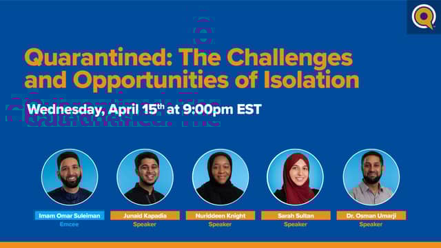 Quarantined: The Challenges and Opportunities of Isolation | Yaqeen Institute for Islamic Research