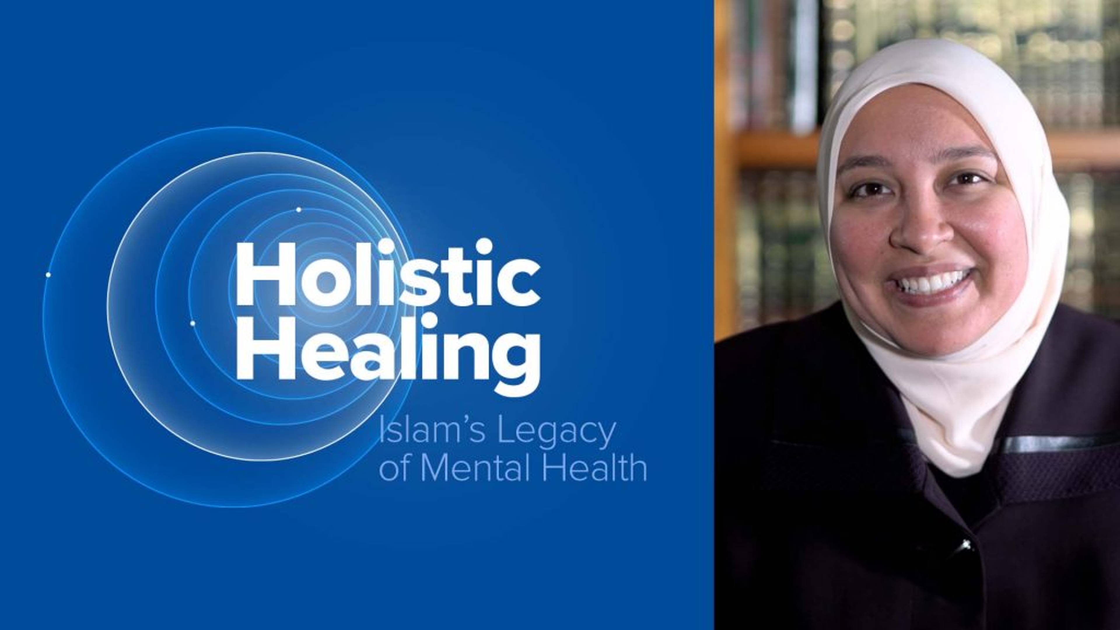 Prophet Muhammad's Approach to Mental Health | Holistic Healing Series