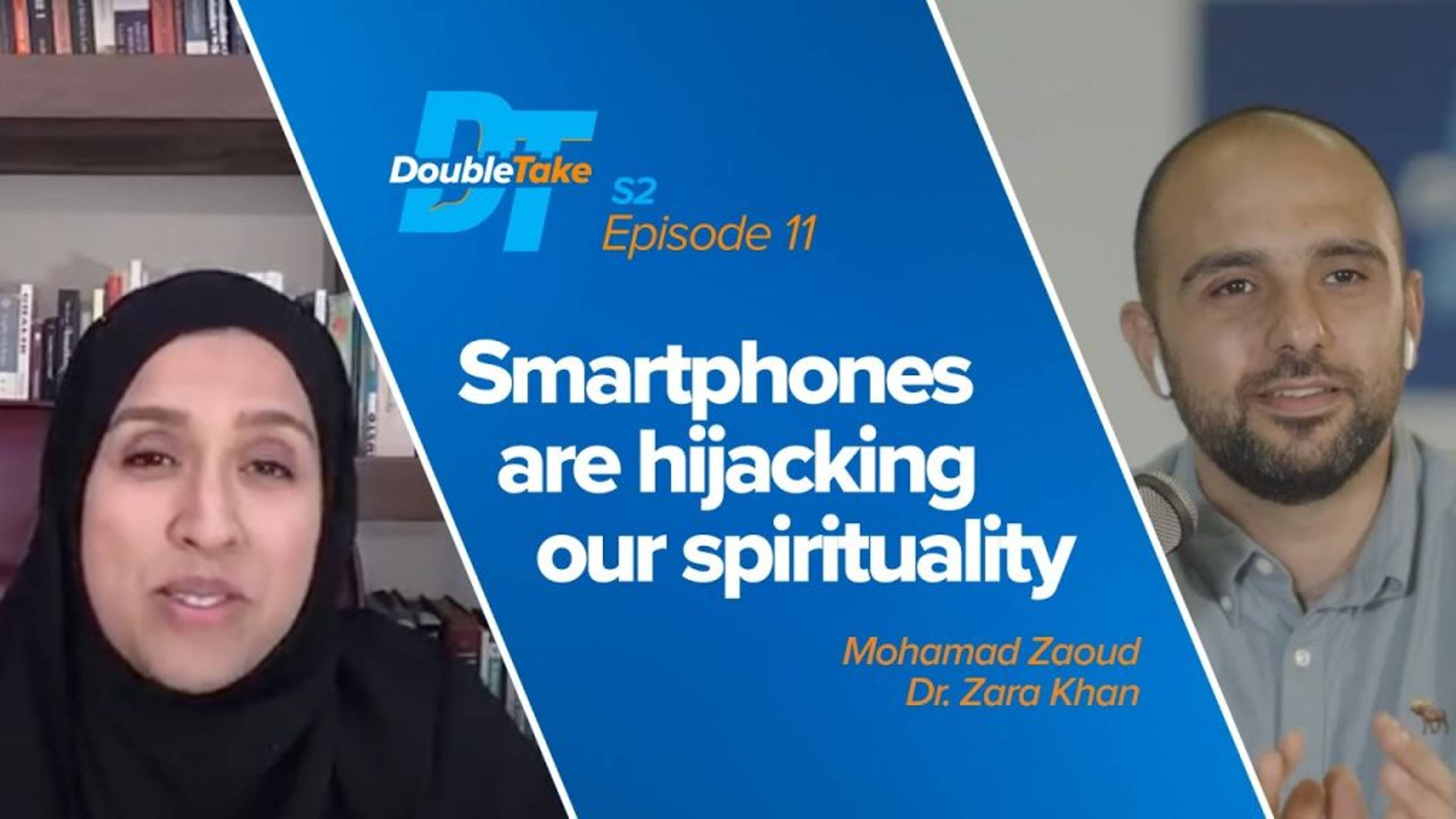 S2E11 - Smartphones are Hijacking our Spirituality | DoubleTake