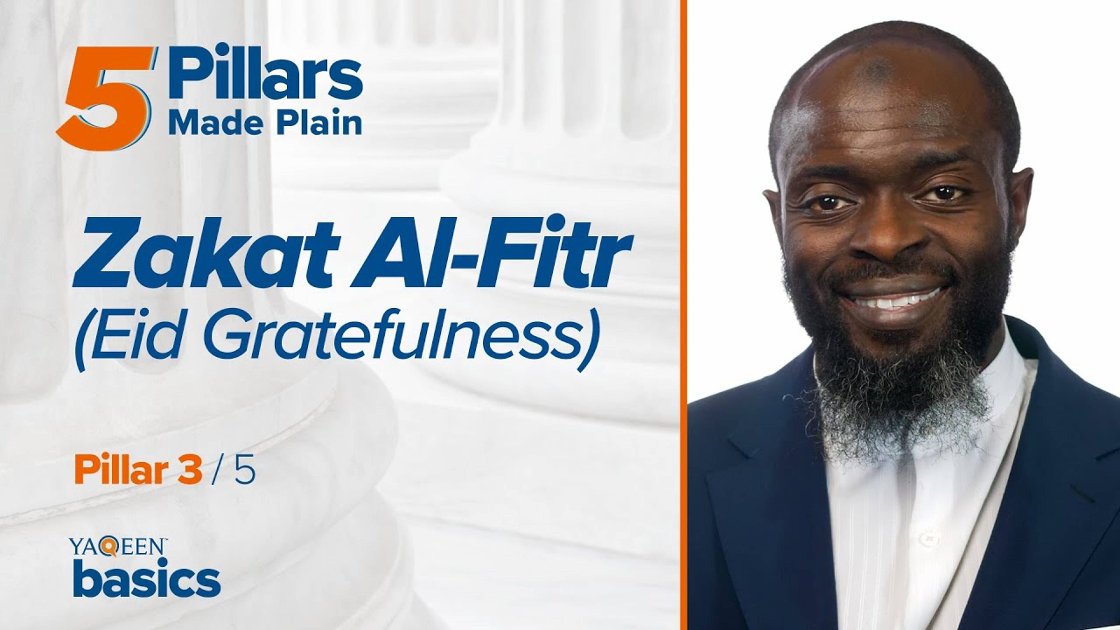 Pillar 3: Zakat Al-Fitr