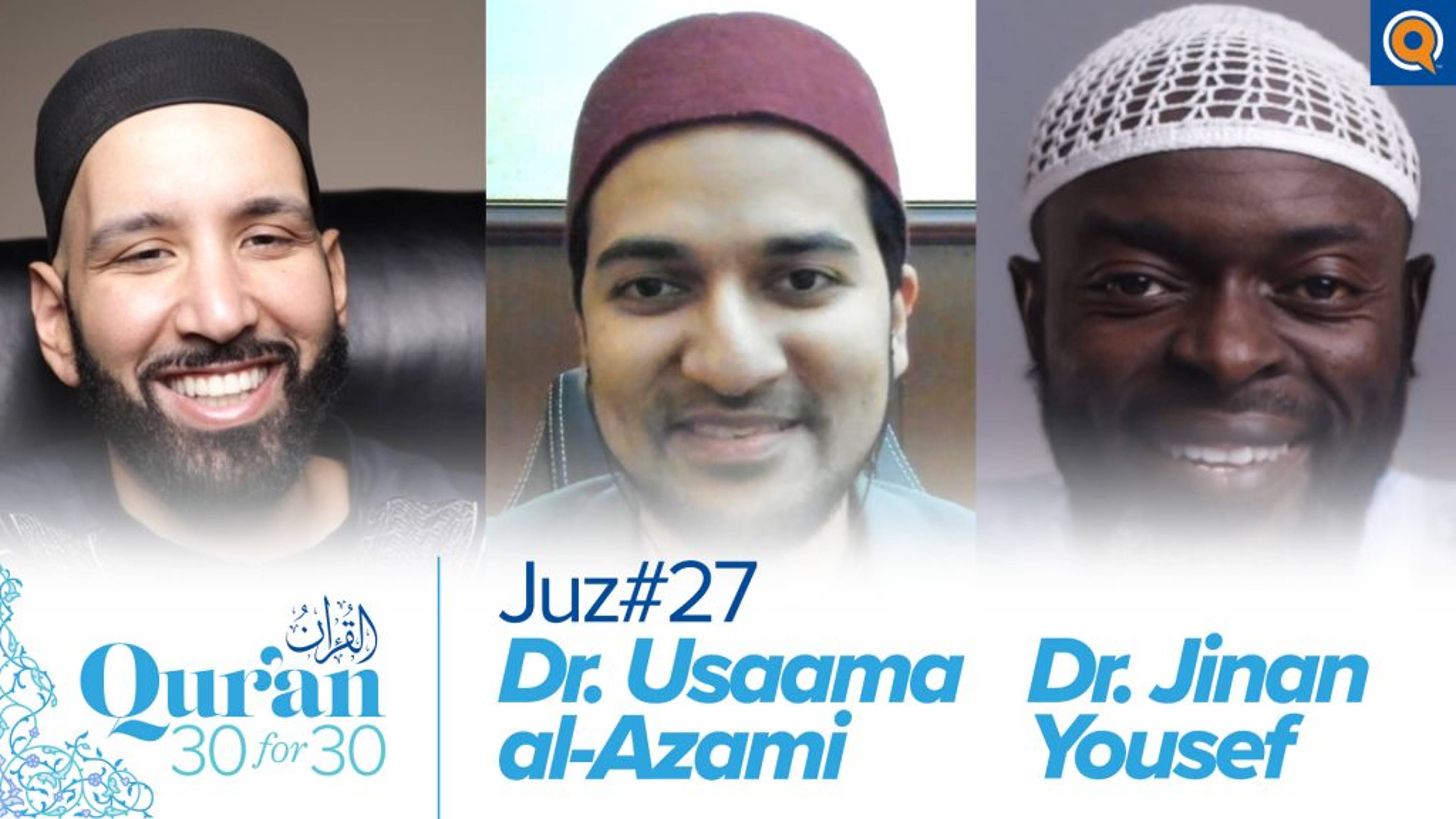 Juz' 27 with Dr. Jinan Yousef and Dr. Usaama al-Azami | Qur'an 30 for 30 Season 3