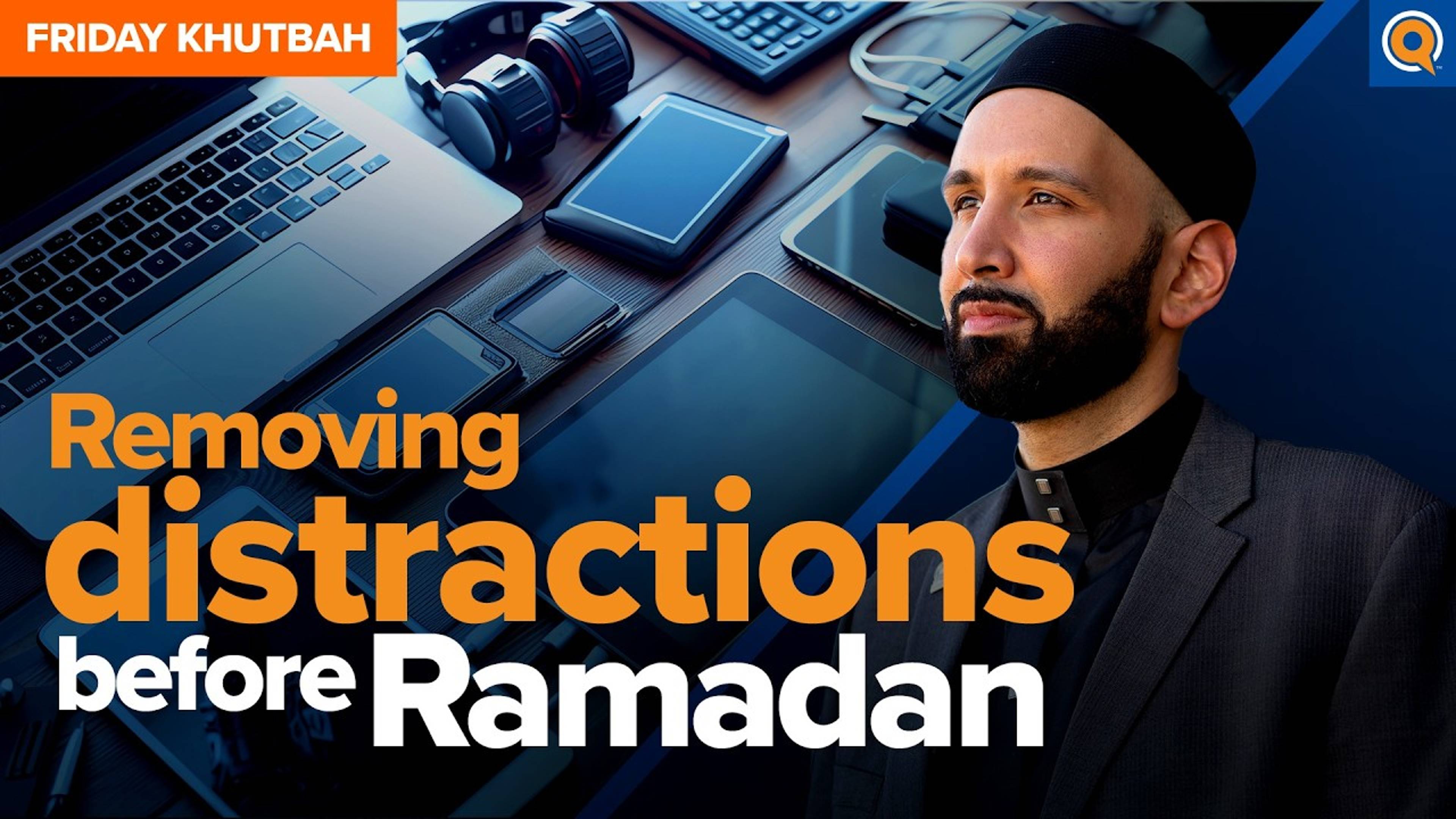 You Need to Love Allah More | Ramadan Prep Khutbah by Dr. Omar Suleiman