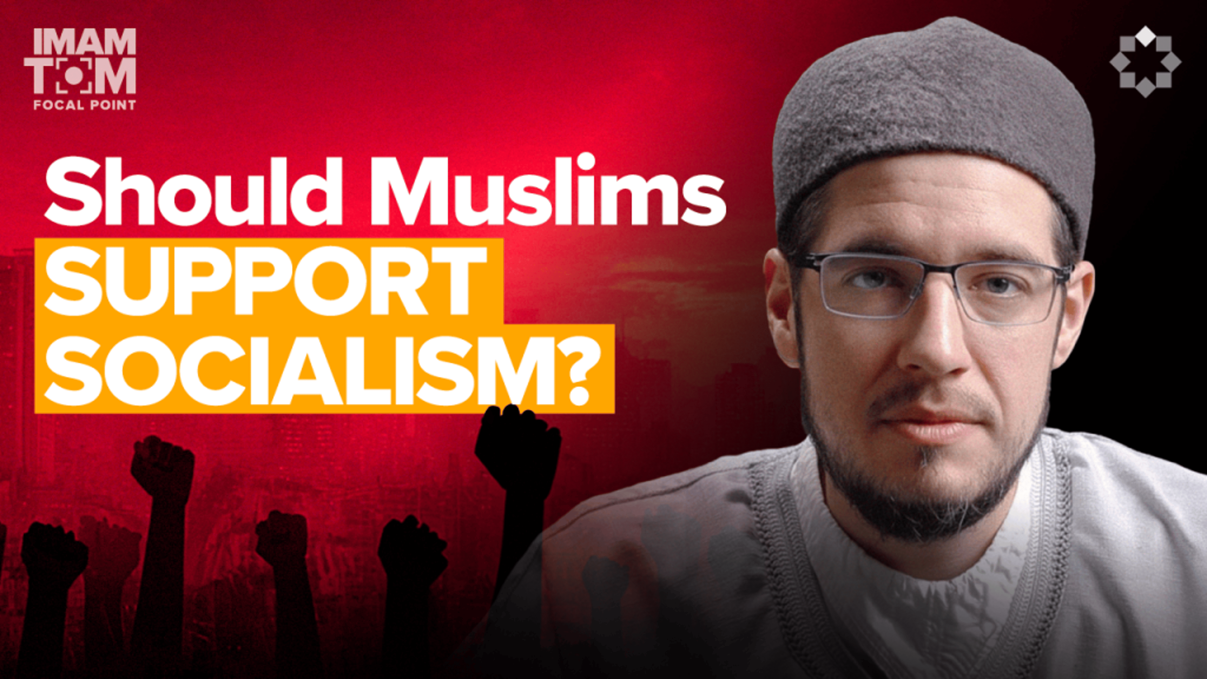 What Islam Reveals About Socialism and Capitalism | Focal Point with Imam Tom Facchine