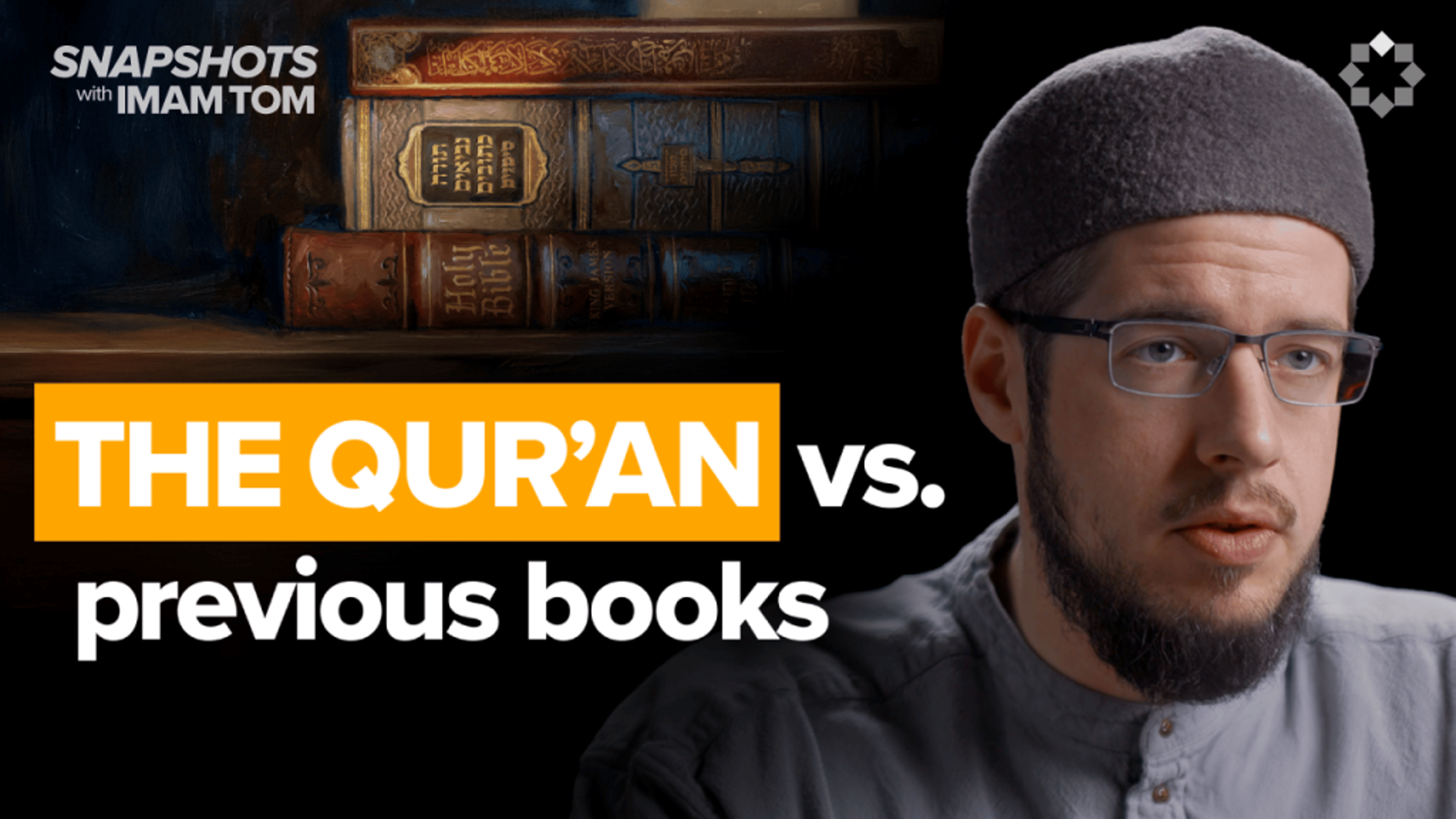 How Does the Qur’an View the Bible? | Snapshots with Imam Tom Facchine