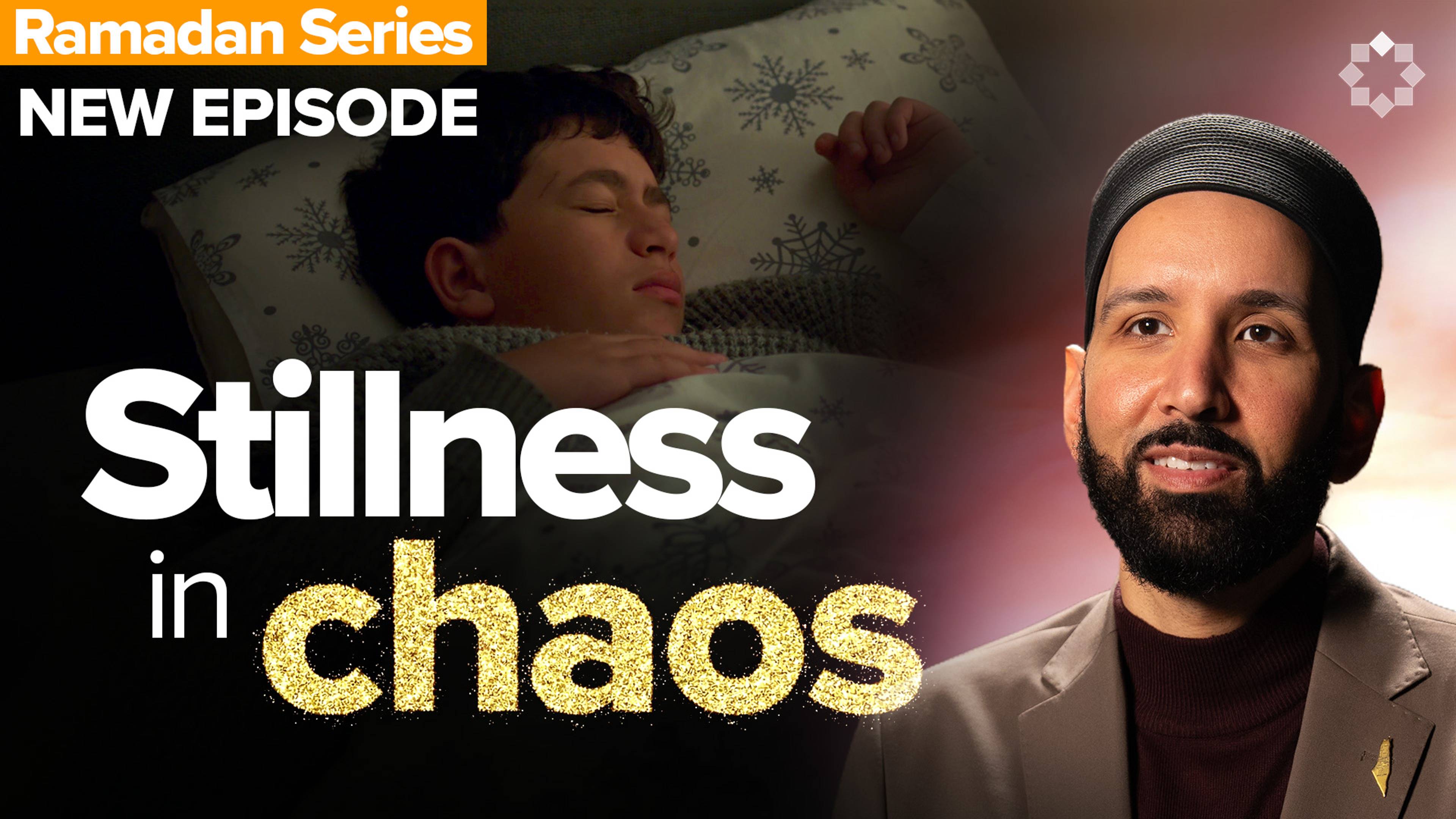 Finding Stillness in a Loud World  | Allah's Names: The Name I Need - Ep. 14