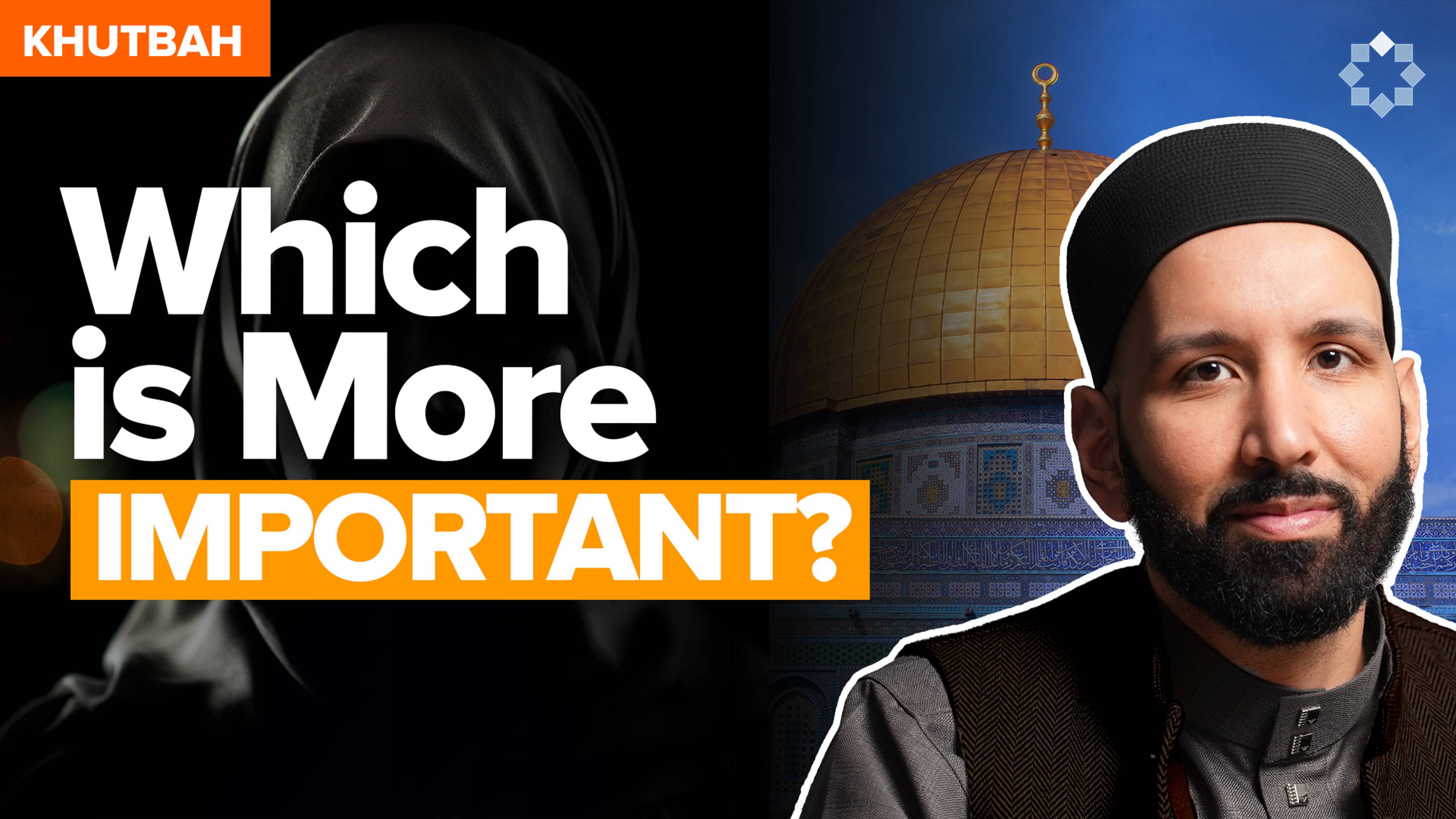 Is This What We Should Be Talking About? | Khutbah by Dr. Omar Suleiman
