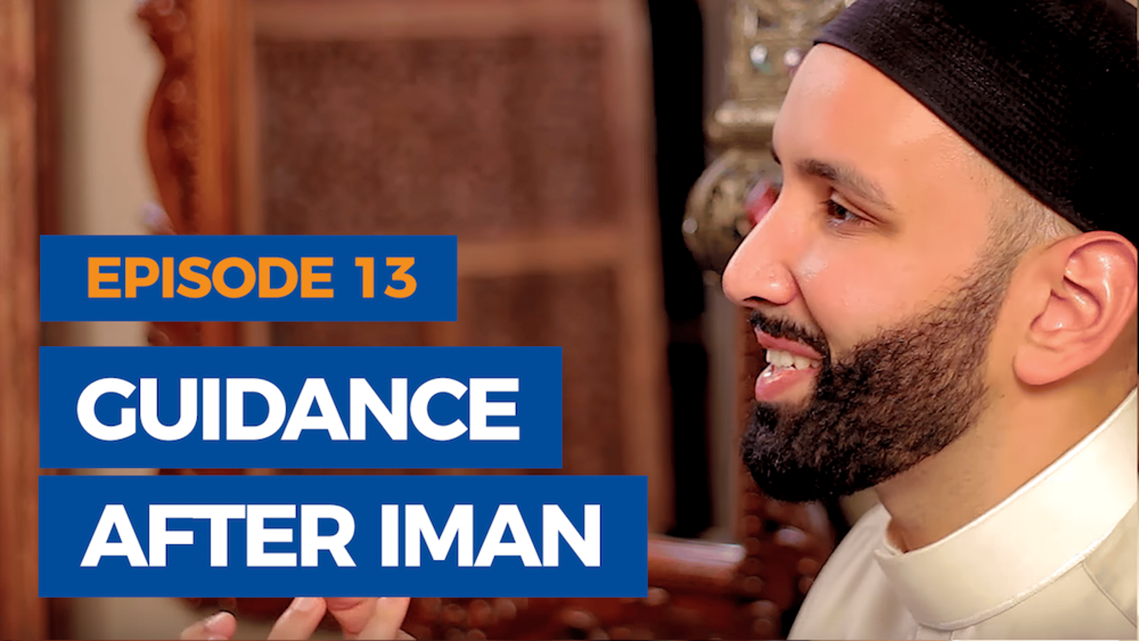 Ep. 13: Guidance After Iman | The Faith Revival
