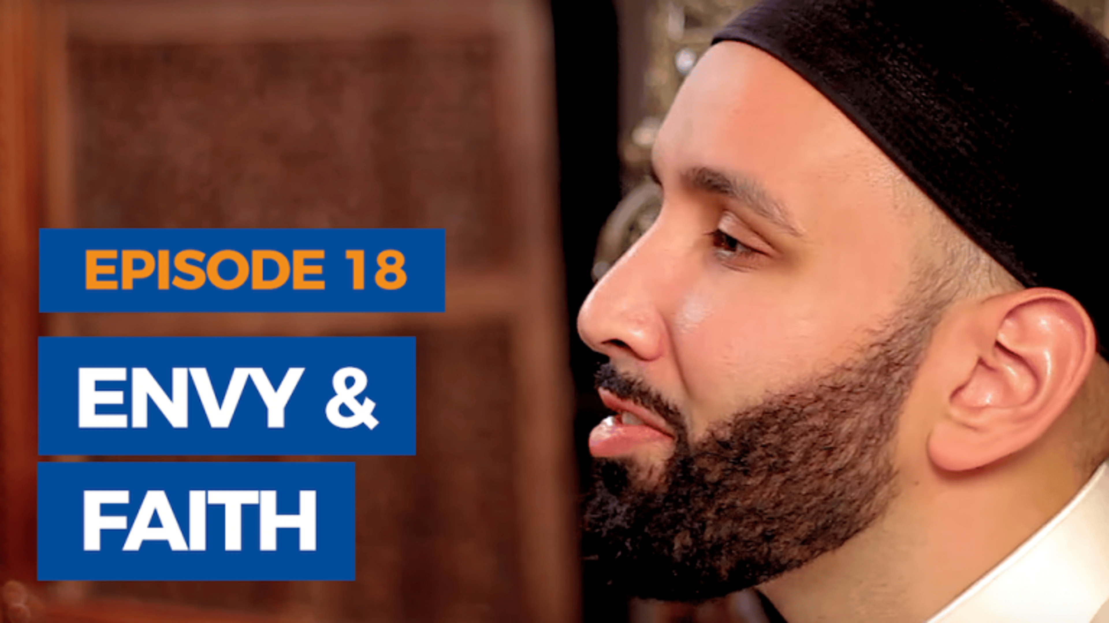 Ep. 18: Envy and Faith | The Faith Revival