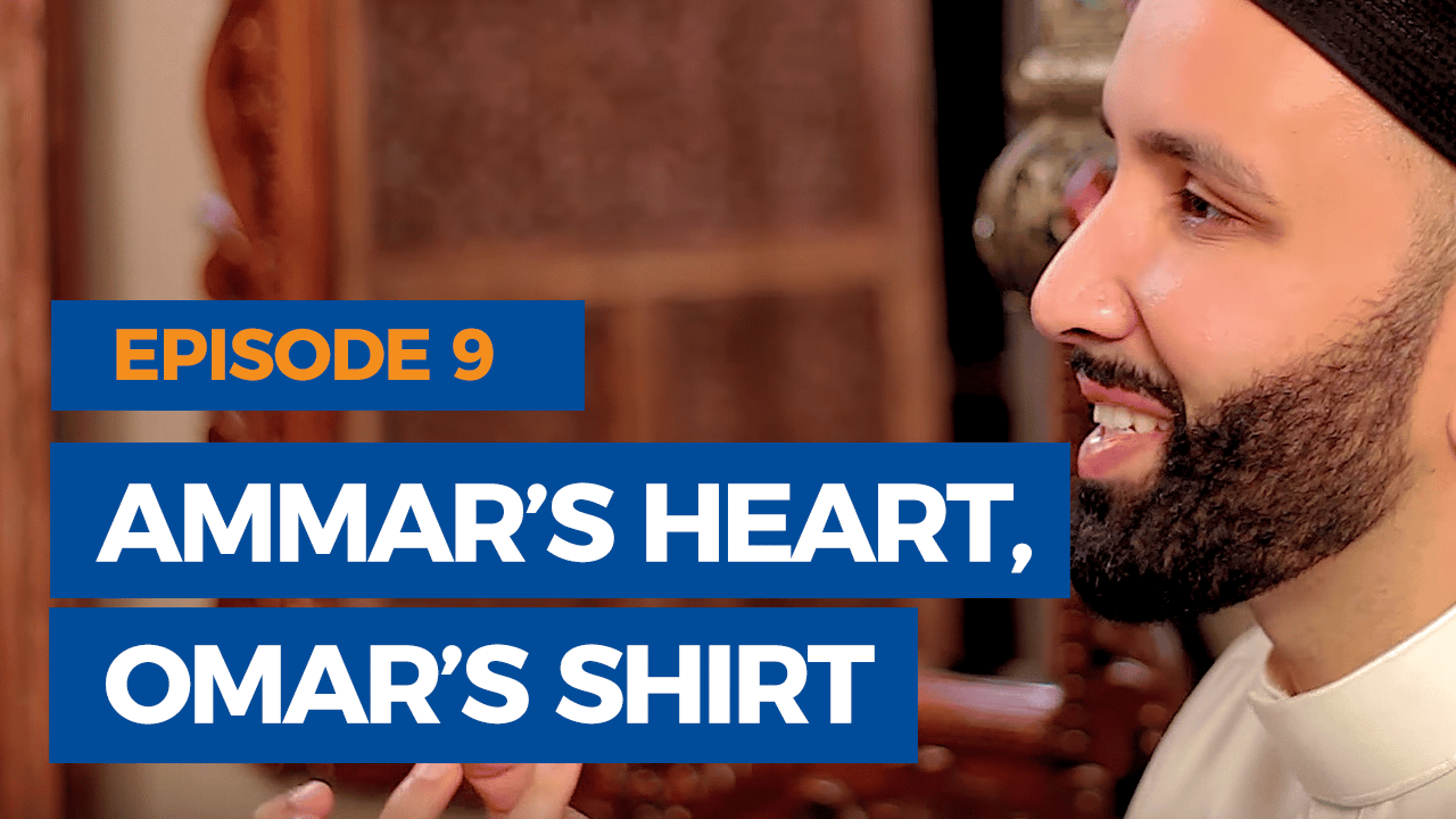 Ep. 9: Ammar's Heart and Omar's Shirt | The Faith Revival