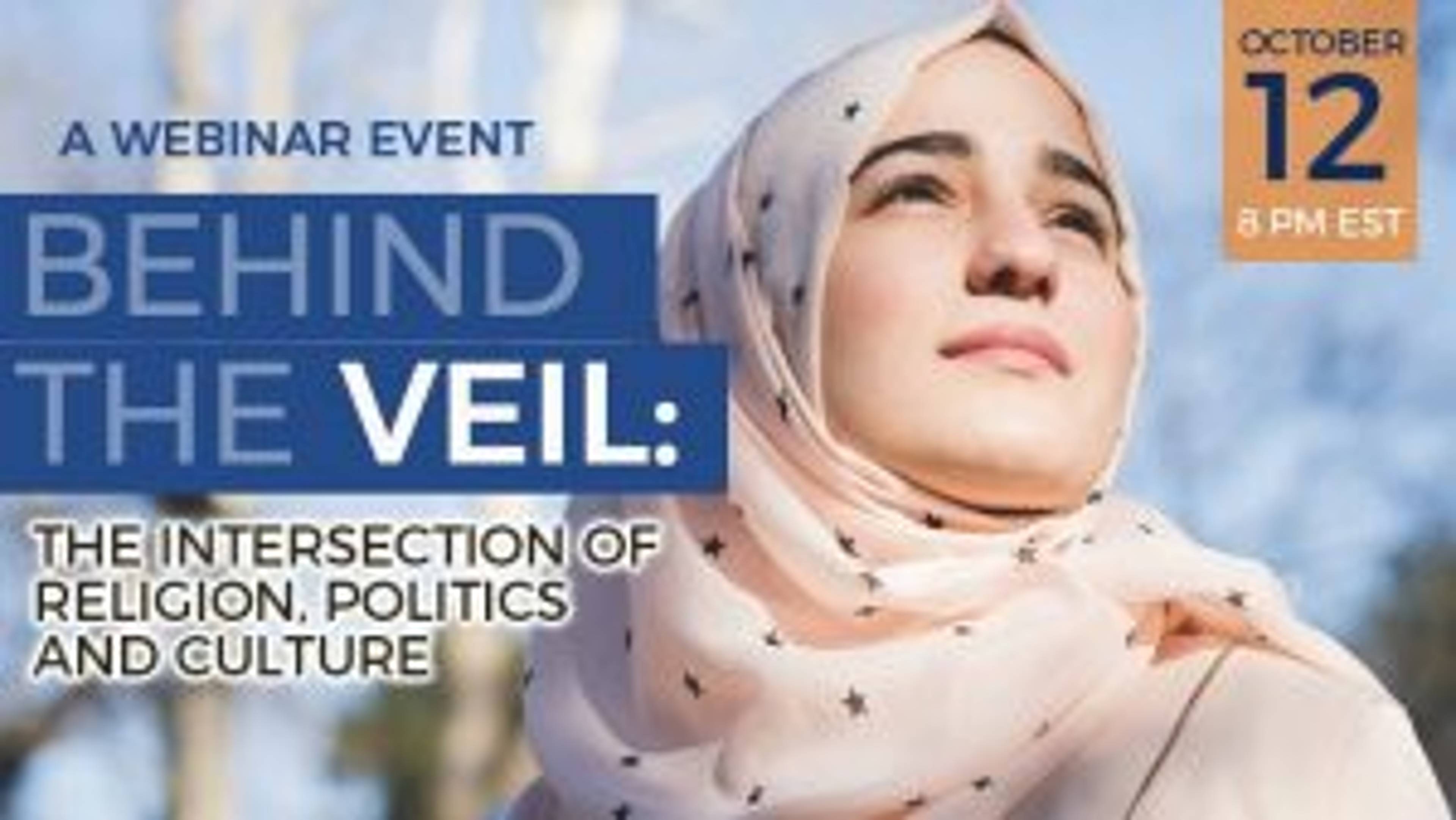 Behind the Veil: The Intersection of Religion, Politics, and Culture