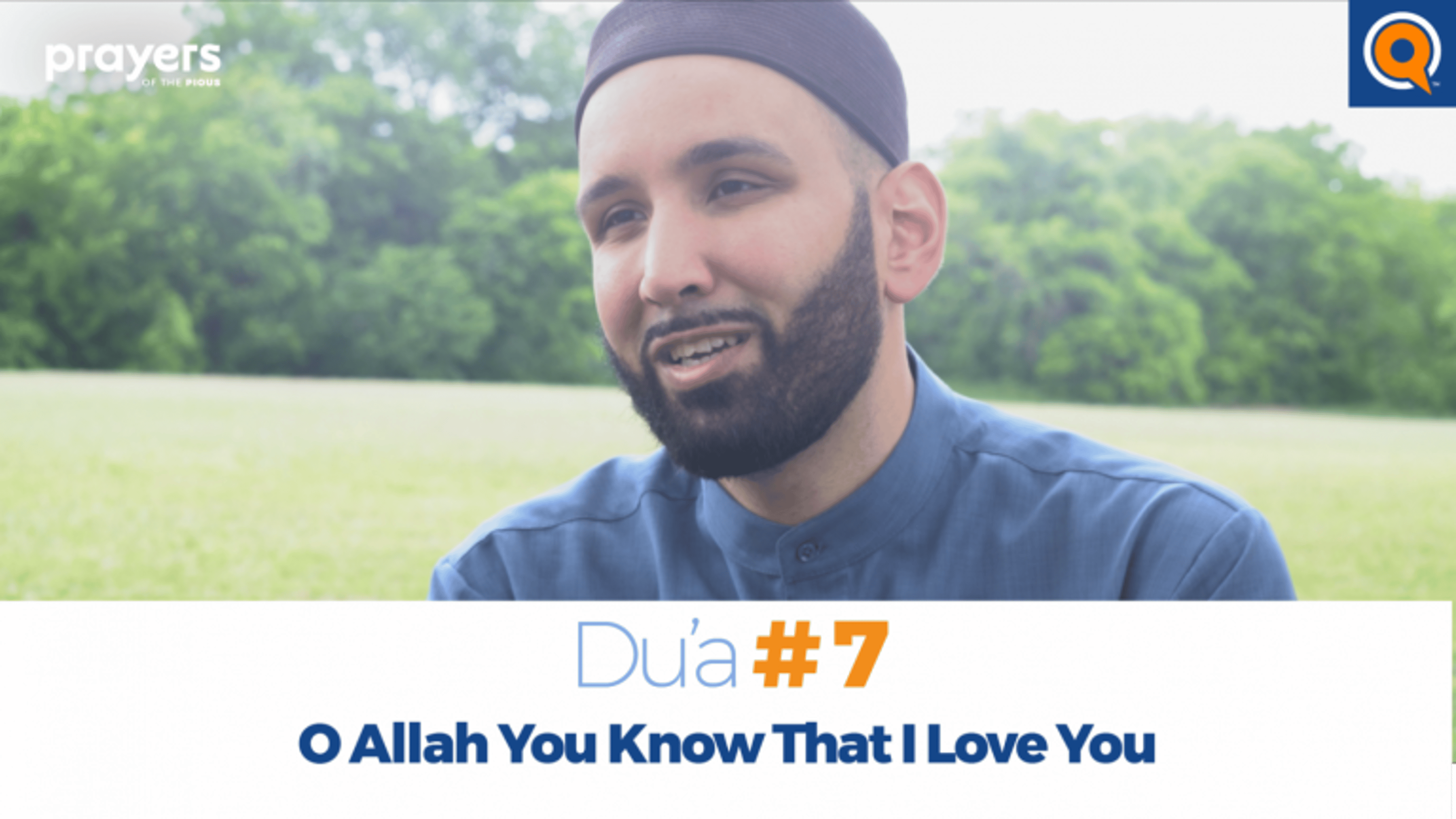 Episode 7: O Allah, You Know That I Love You | Prayers of the Pious