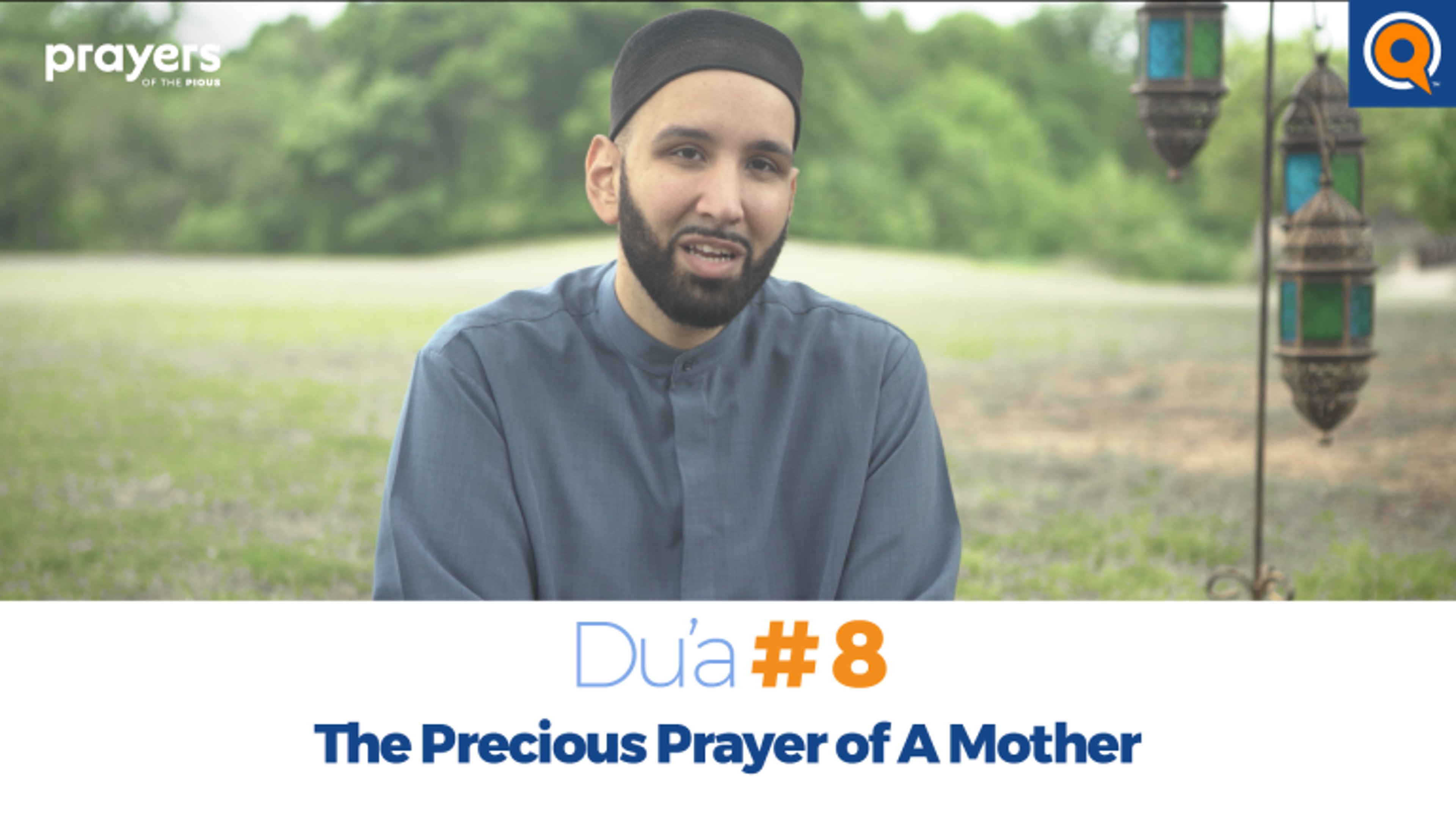 Episode 8: The Precious Prayer of A Mother | Prayers of the Pious