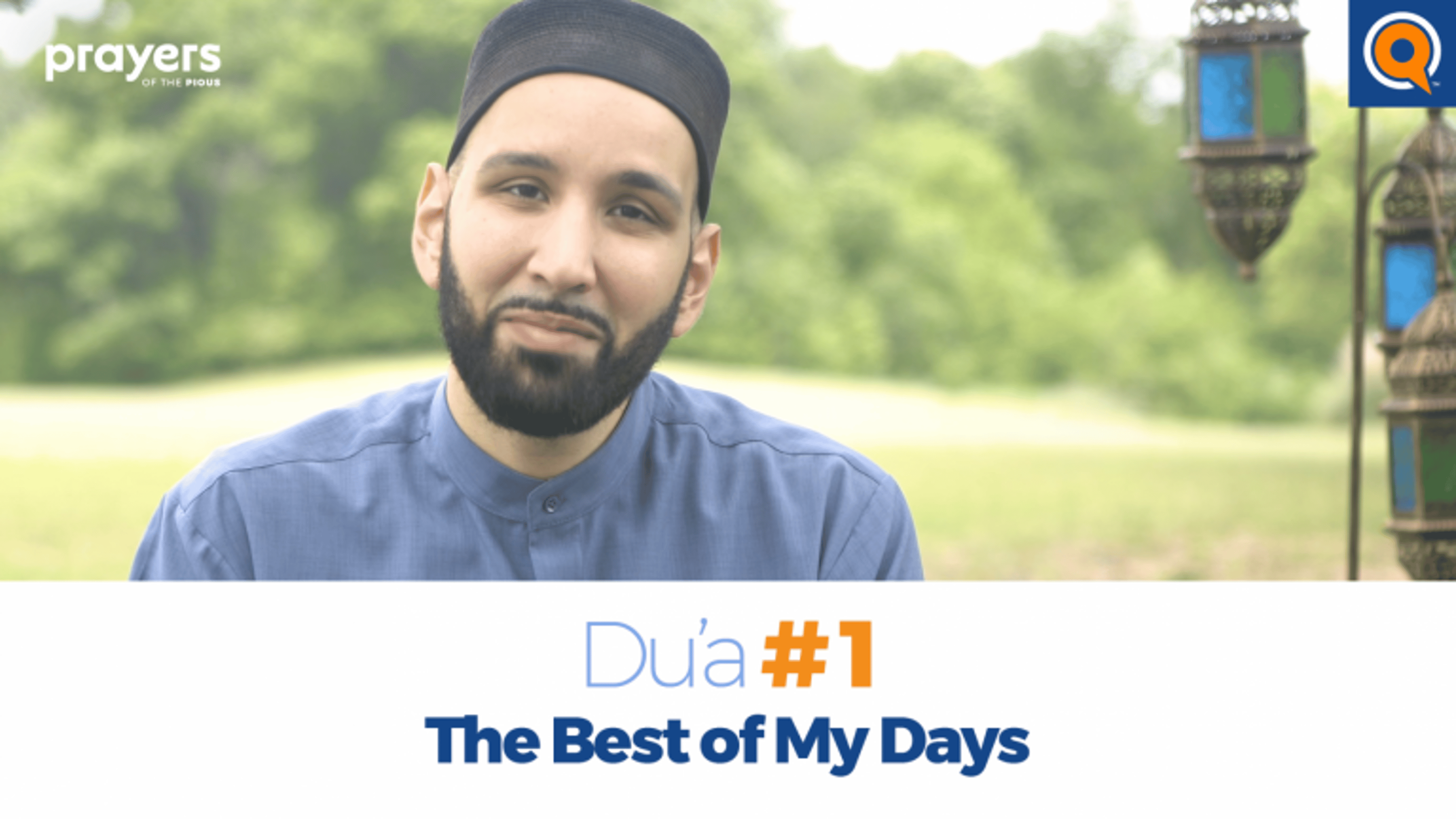Episode 1: The Best of My Days | Prayers of the Pious