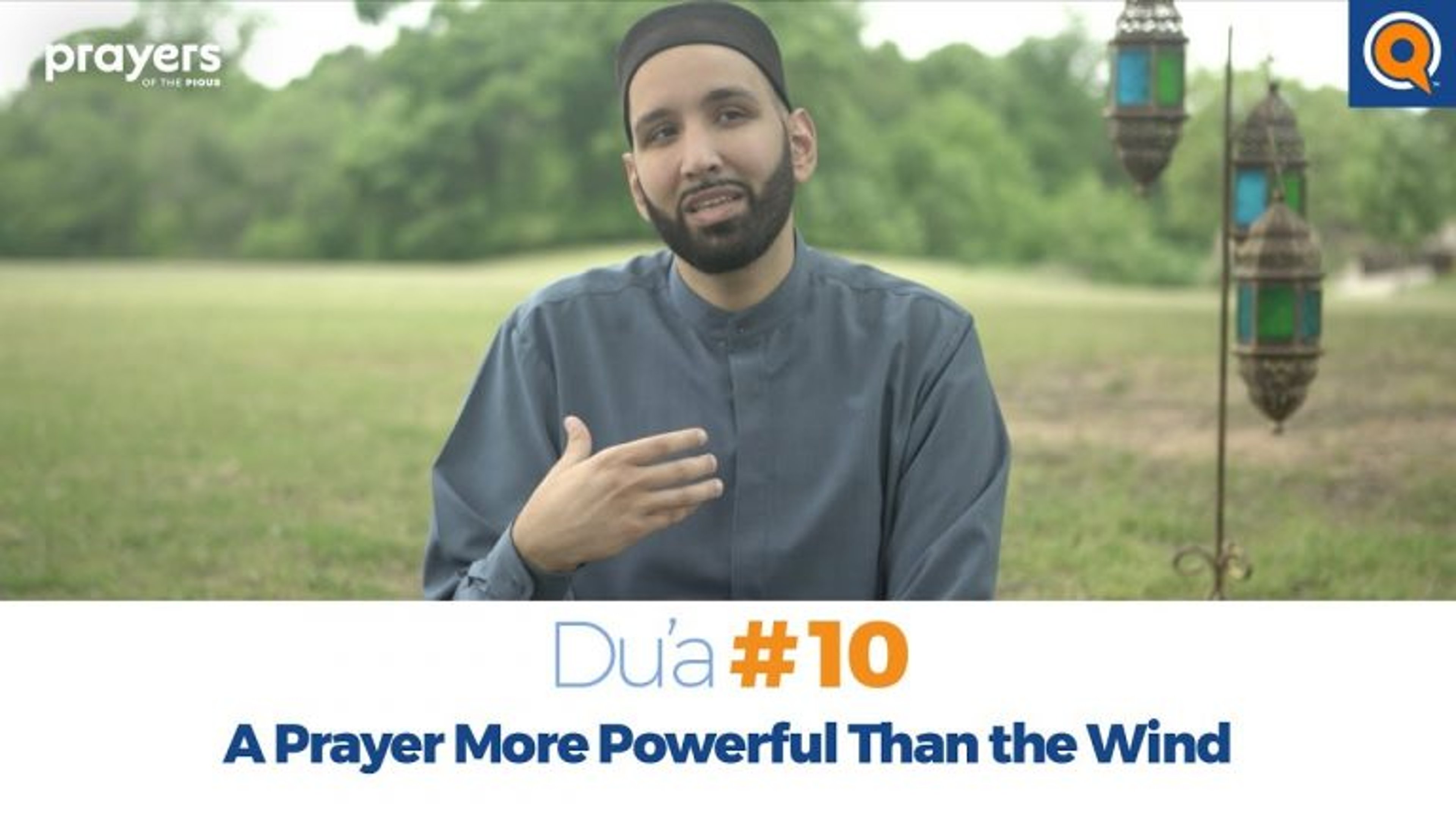 Episode 10: A Prayer More Powerful Than the Wind | Prayers of the Pious