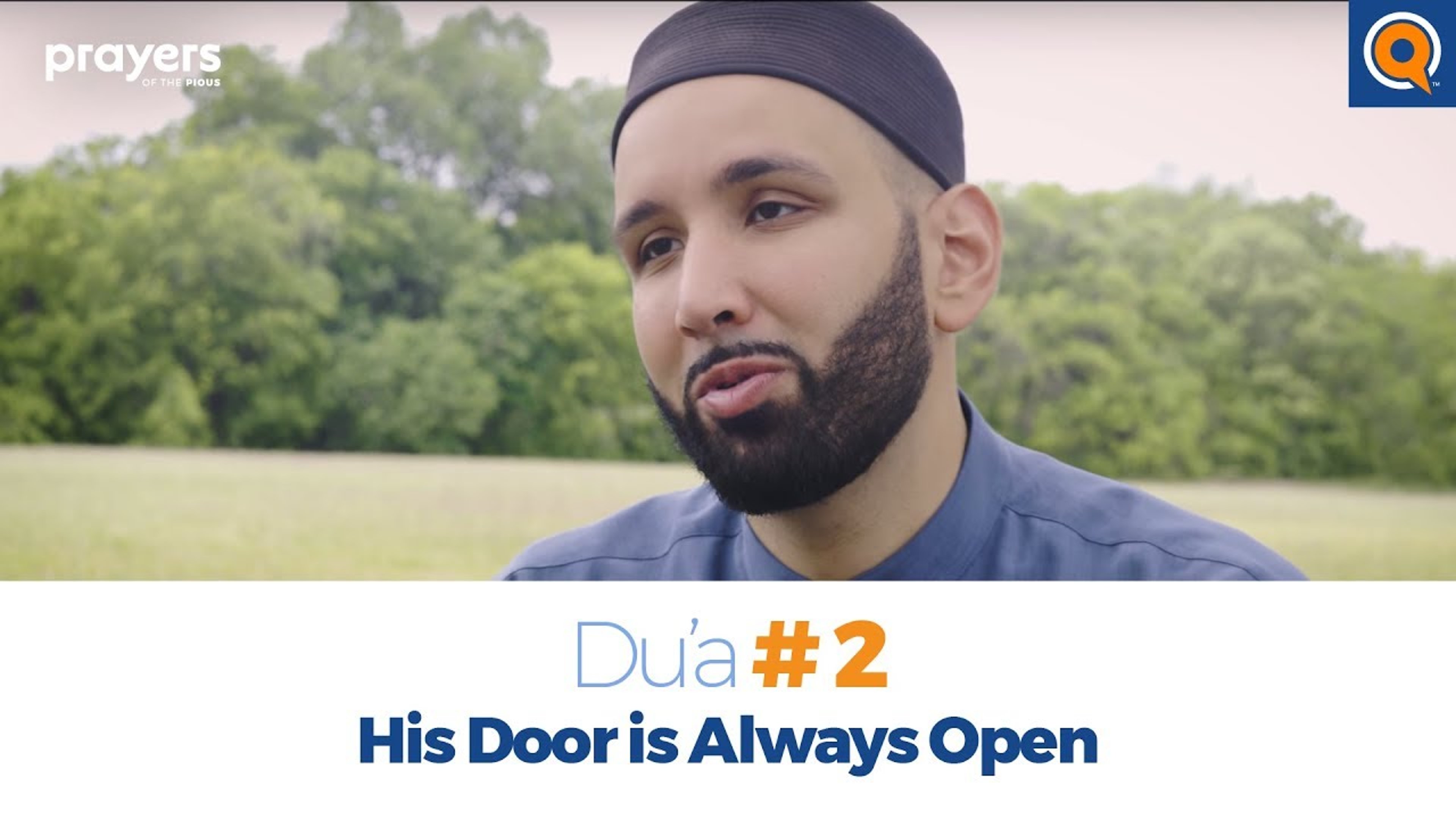 Episode 2: His Door is Always Open | Prayers of the Pious