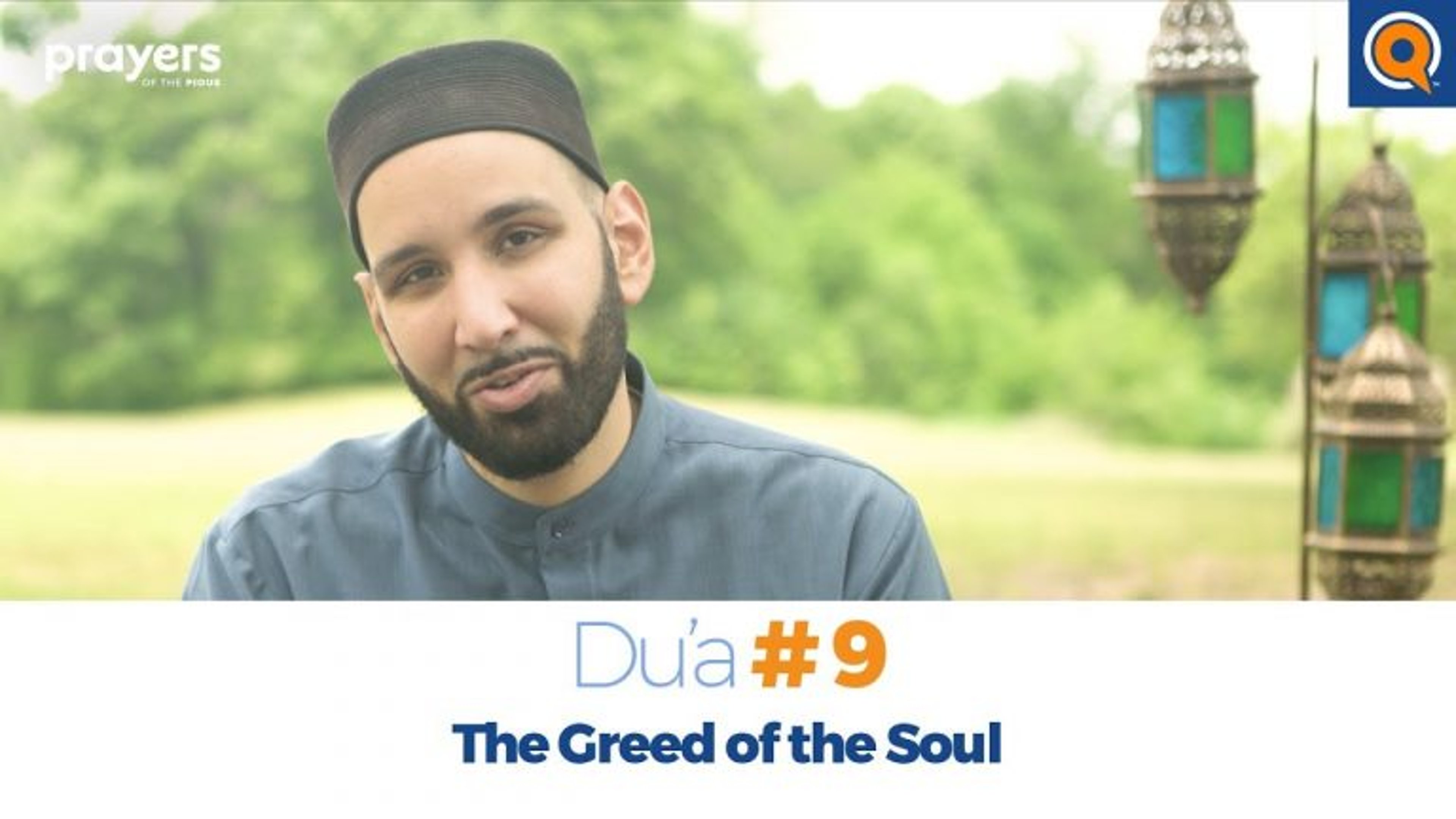 Episode 9: The Greed of the Soul | Prayers of the Pious