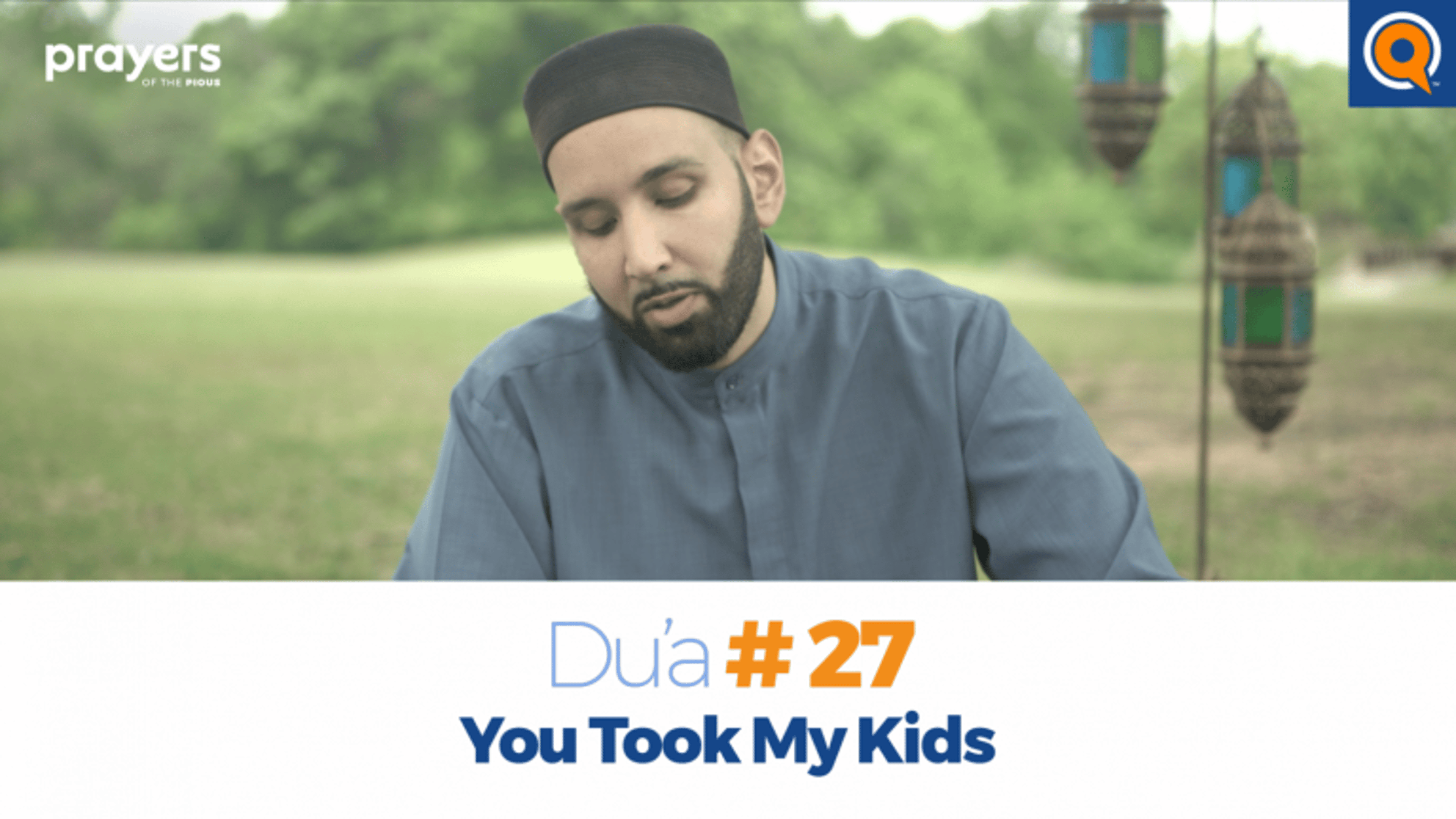 Episode 27: You Took My Kids | Prayers of the Pious