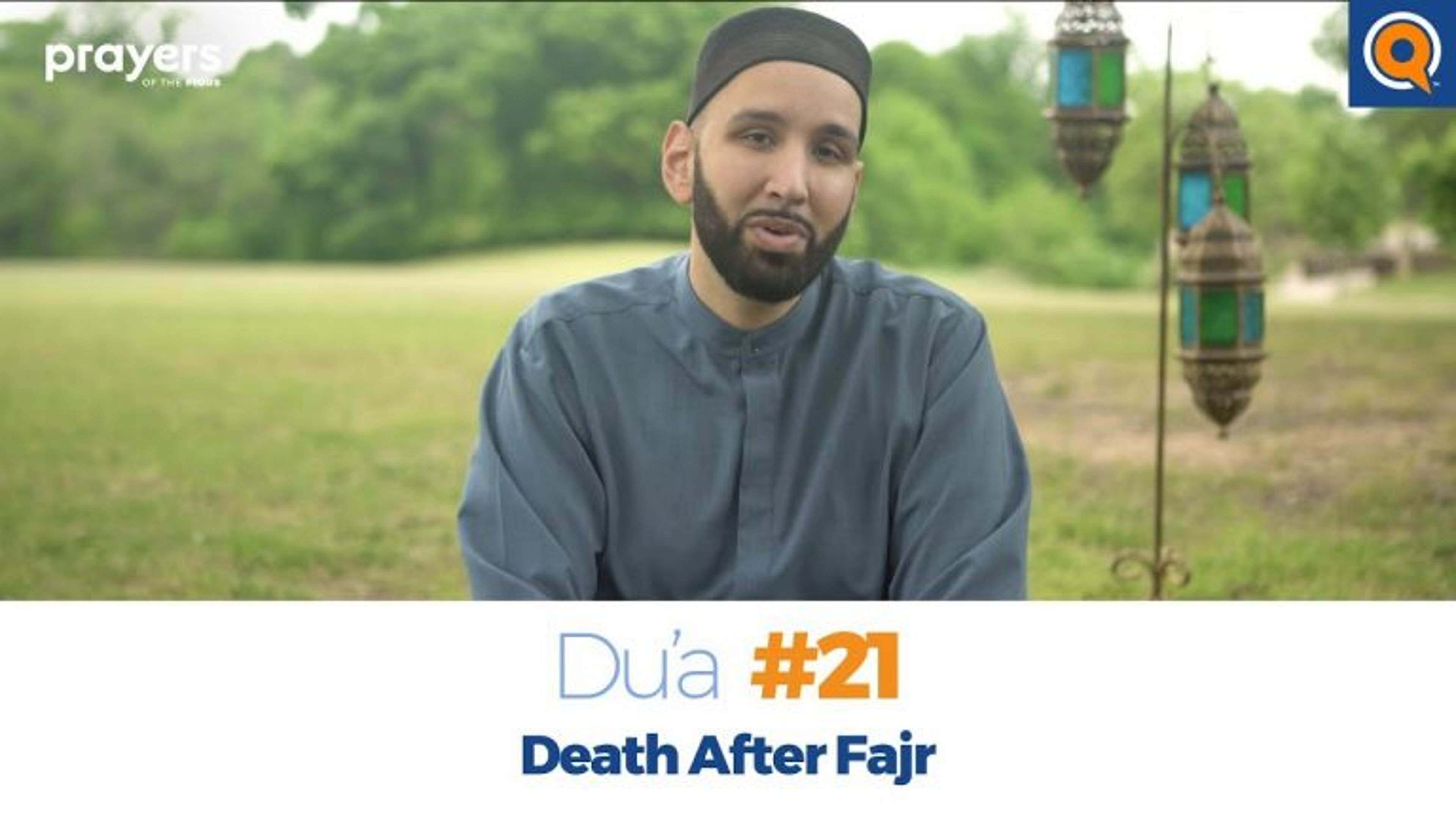 Episode 21: Death After Fajr | Prayers of the Pious Ramadan Series