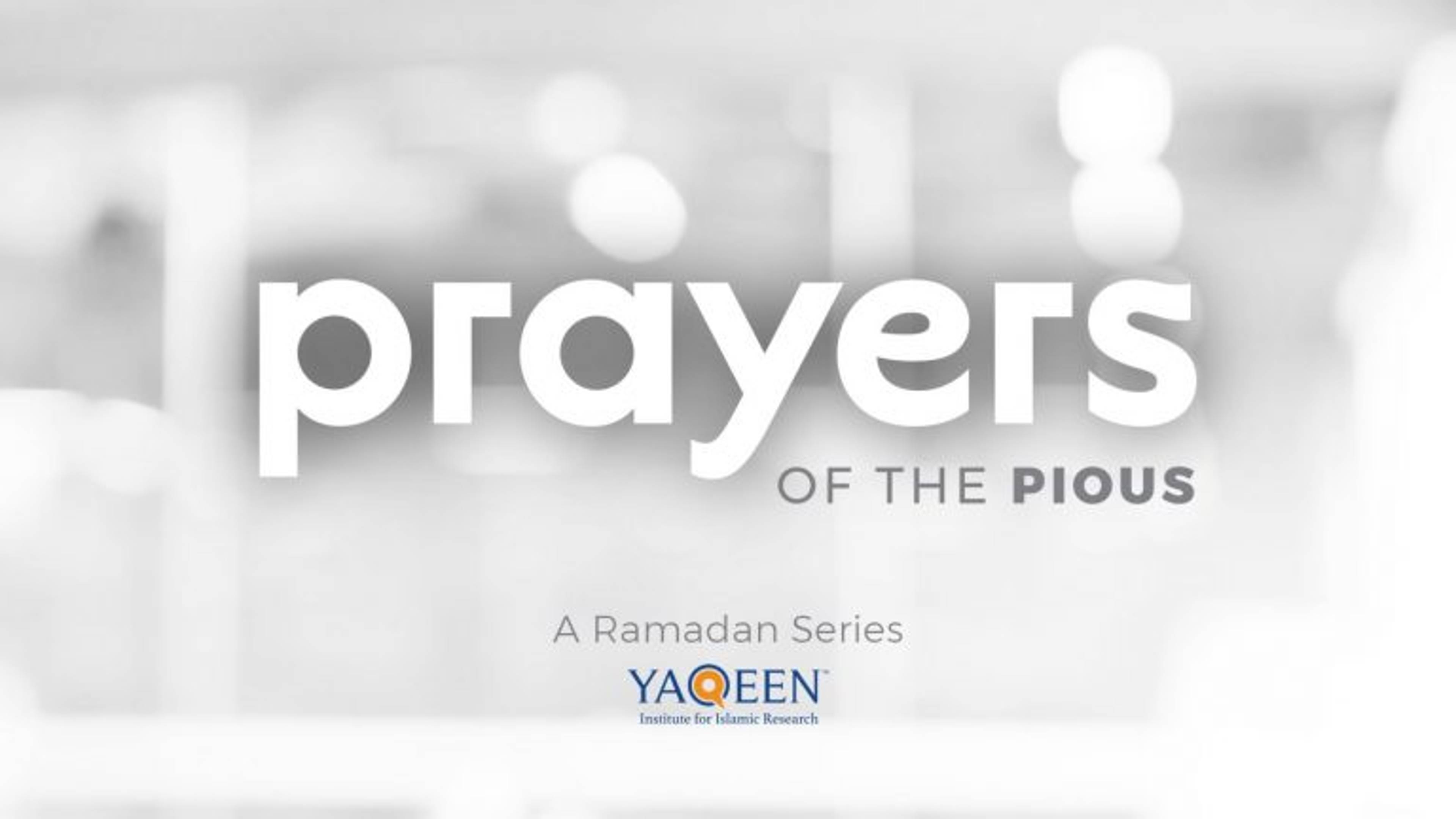Prayers of the Pious Ramadan Series