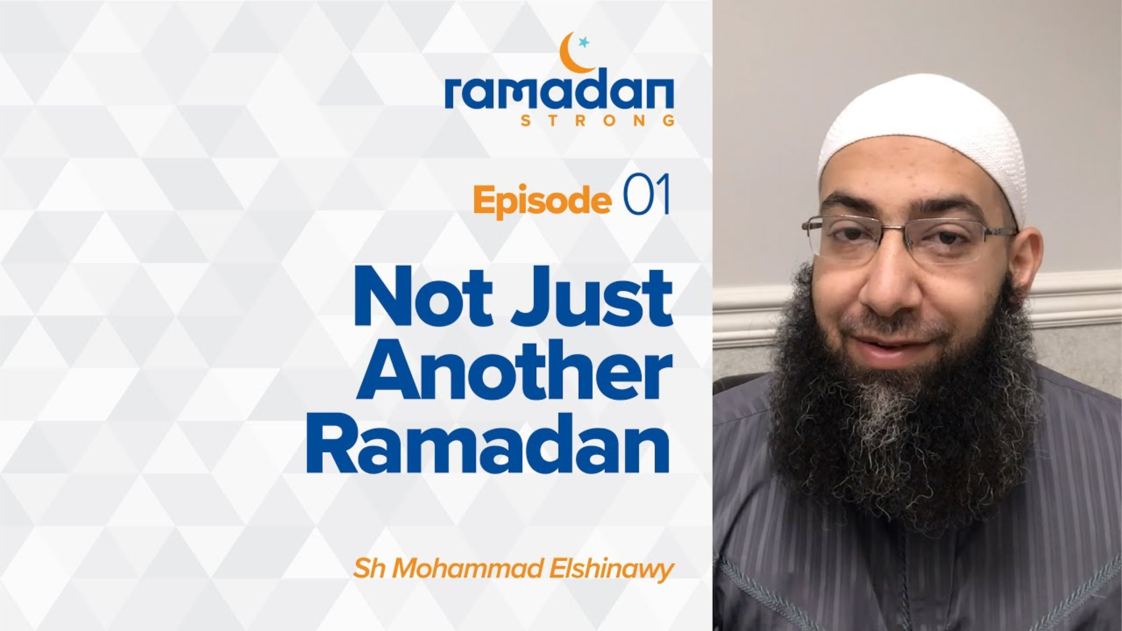 Day 1: Not Just Another Ramadan | Ramadan Strong