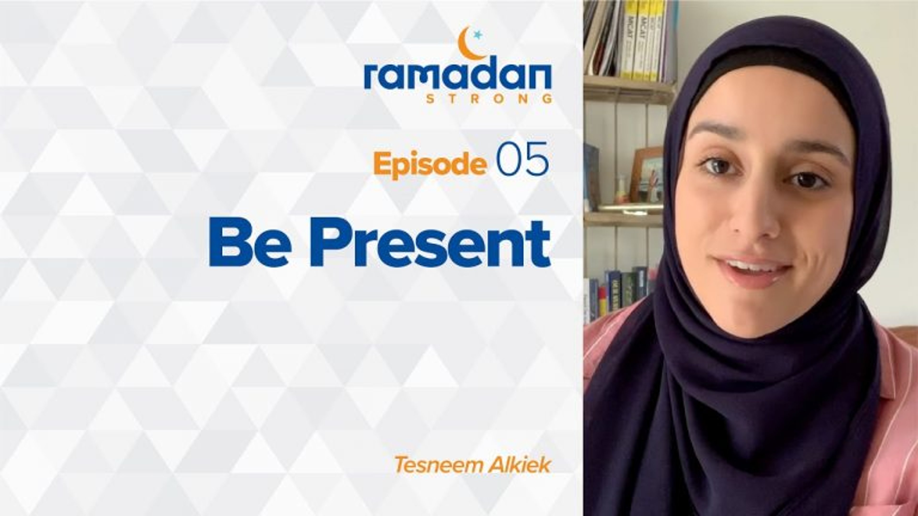 Day 5: Be Present | Ramadan Strong